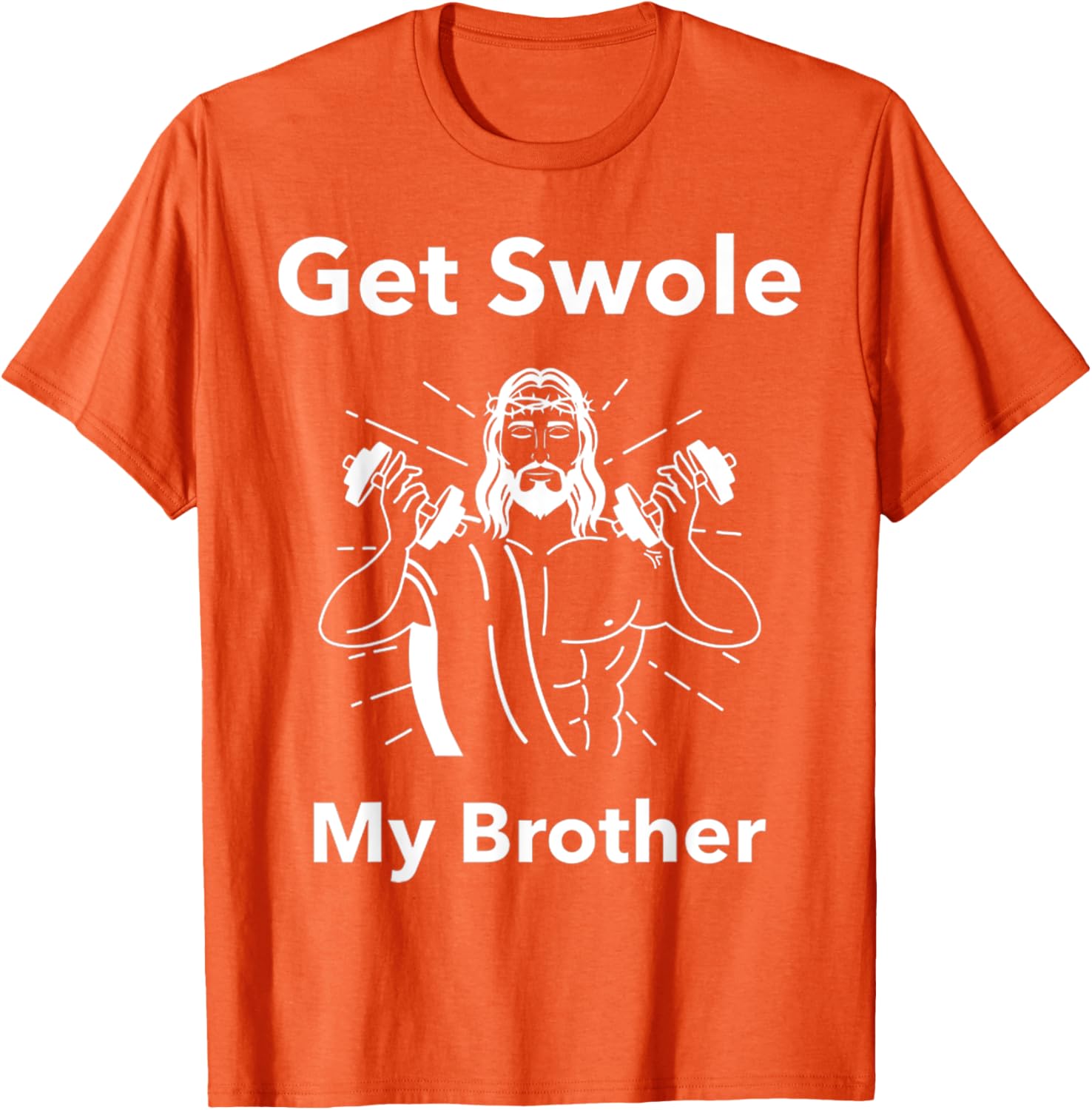 Get Swole My Brother Jesus Funny Gym T-Shirt for Fitness Lovers - 18