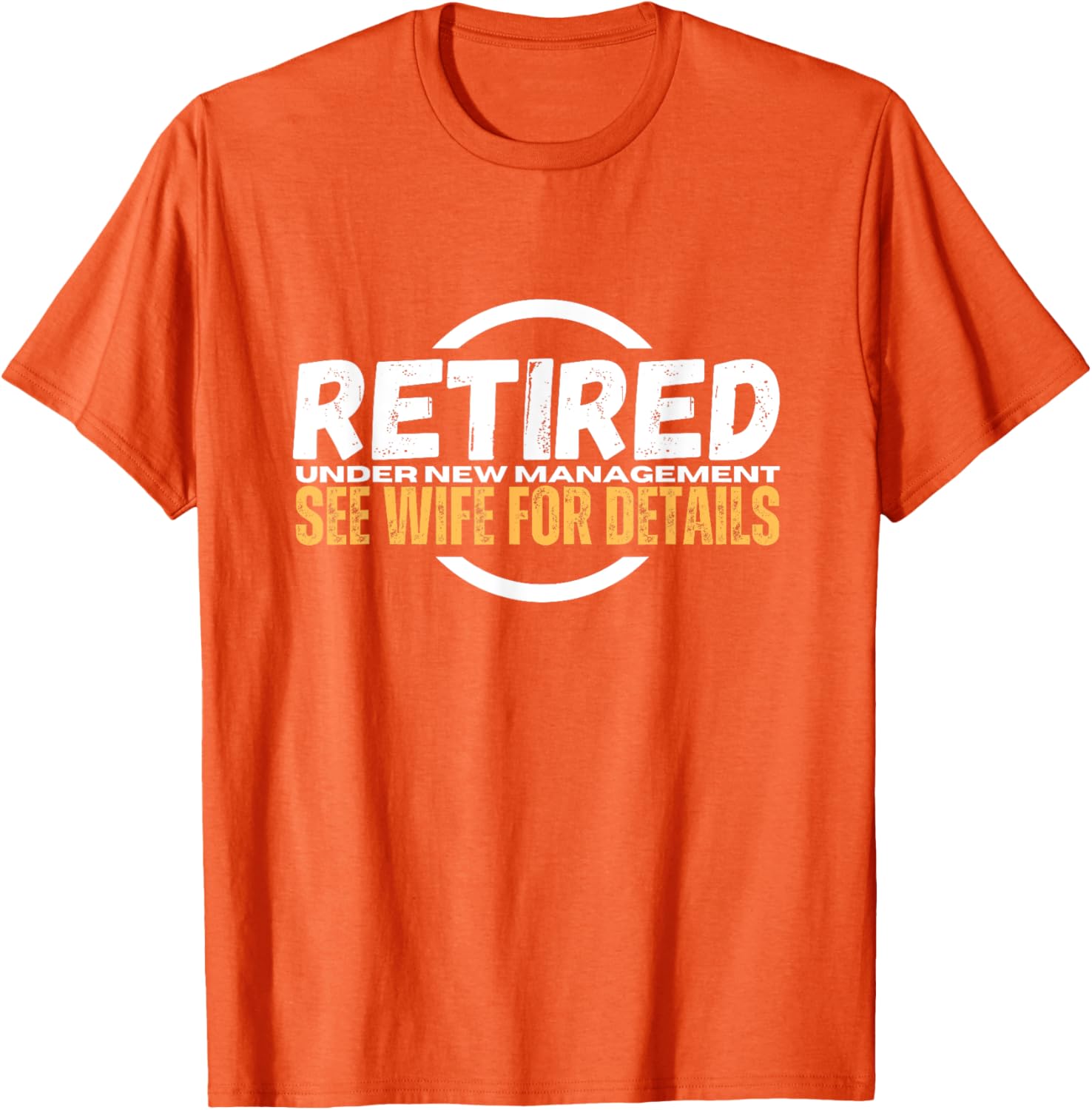Funny Retirement Party T-Shirt for Dad | Humorous Retiree Apparel - 18
