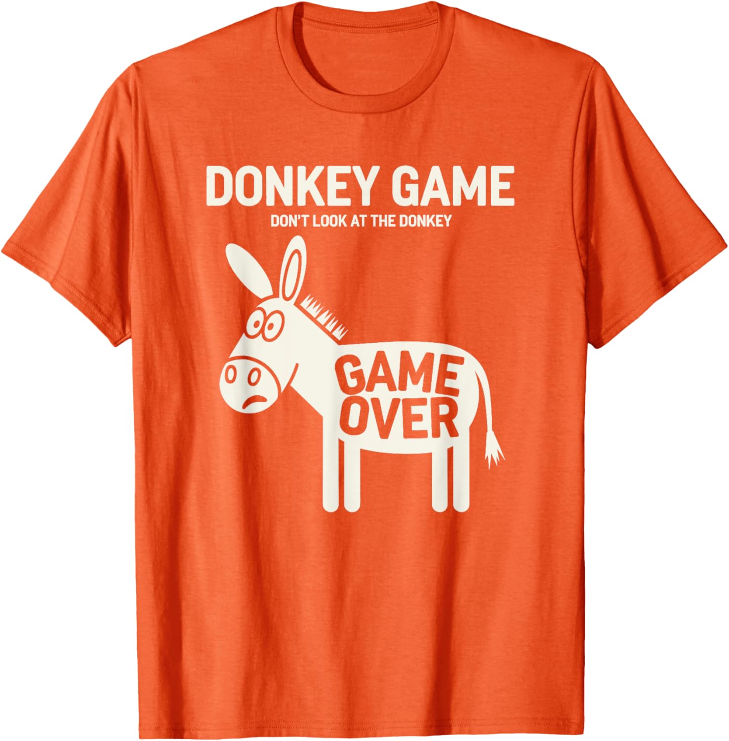 Funny Donkey Game T-Shirt Don't Look At The Donkey Humor Clothing - 4
