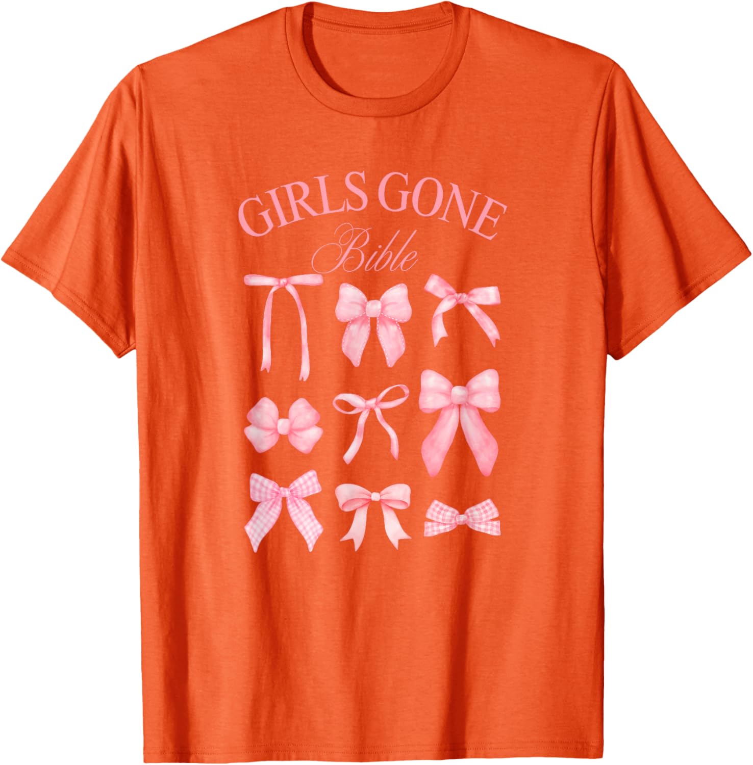 Girls Gone Bible Coquette Bows T-Shirt for Women and Girls Fashion - 16