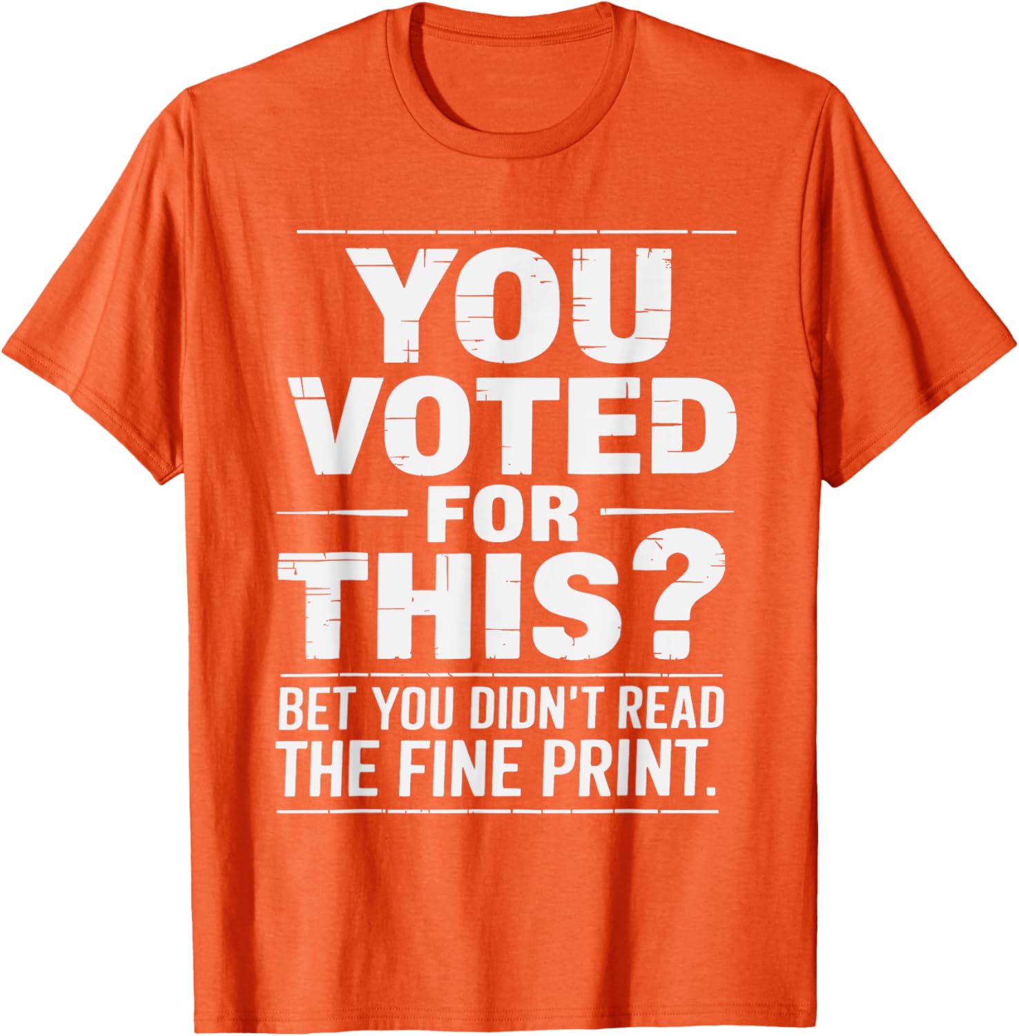 Funny You Voted for This Political Statement T-Shirt for Bold Fashion - 8