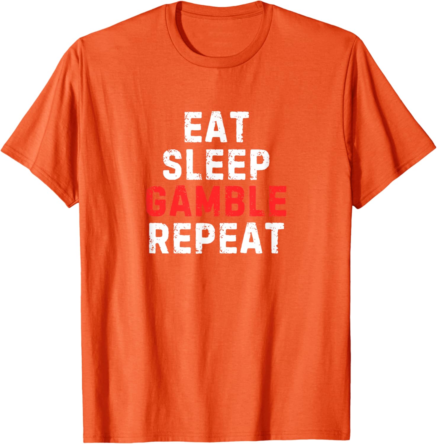 Funny Eat Sleep Gamble Repeat T-Shirt for Gambling Enthusiasts - 5