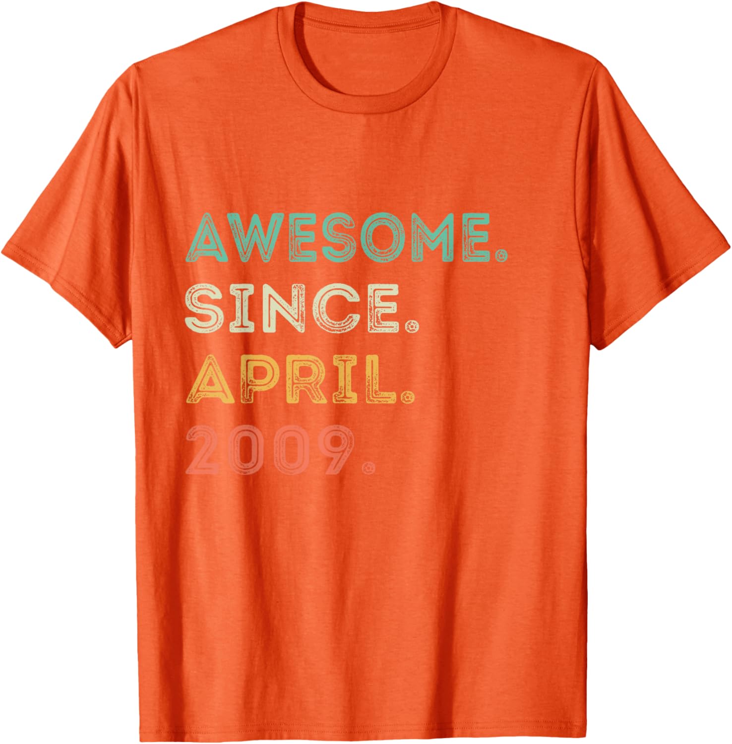 16th Birthday T-Shirt Awesome Since April 2009 Fun Gift for Teens - 22