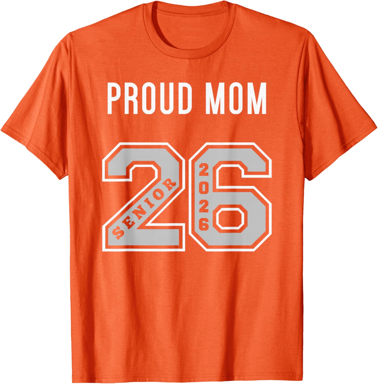 Proud Mom of 2026 Senior T-Shirt - Class of 26 Jersey for Moms - 2