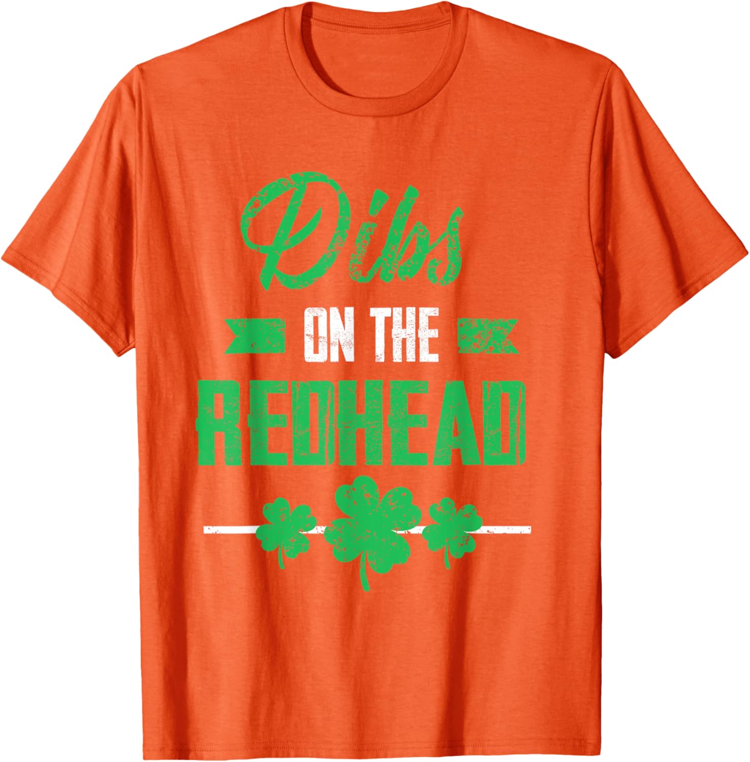 Dibs on the Redhead Shamrock Funny St Patricks Day T-Shirt for Laughs - 25