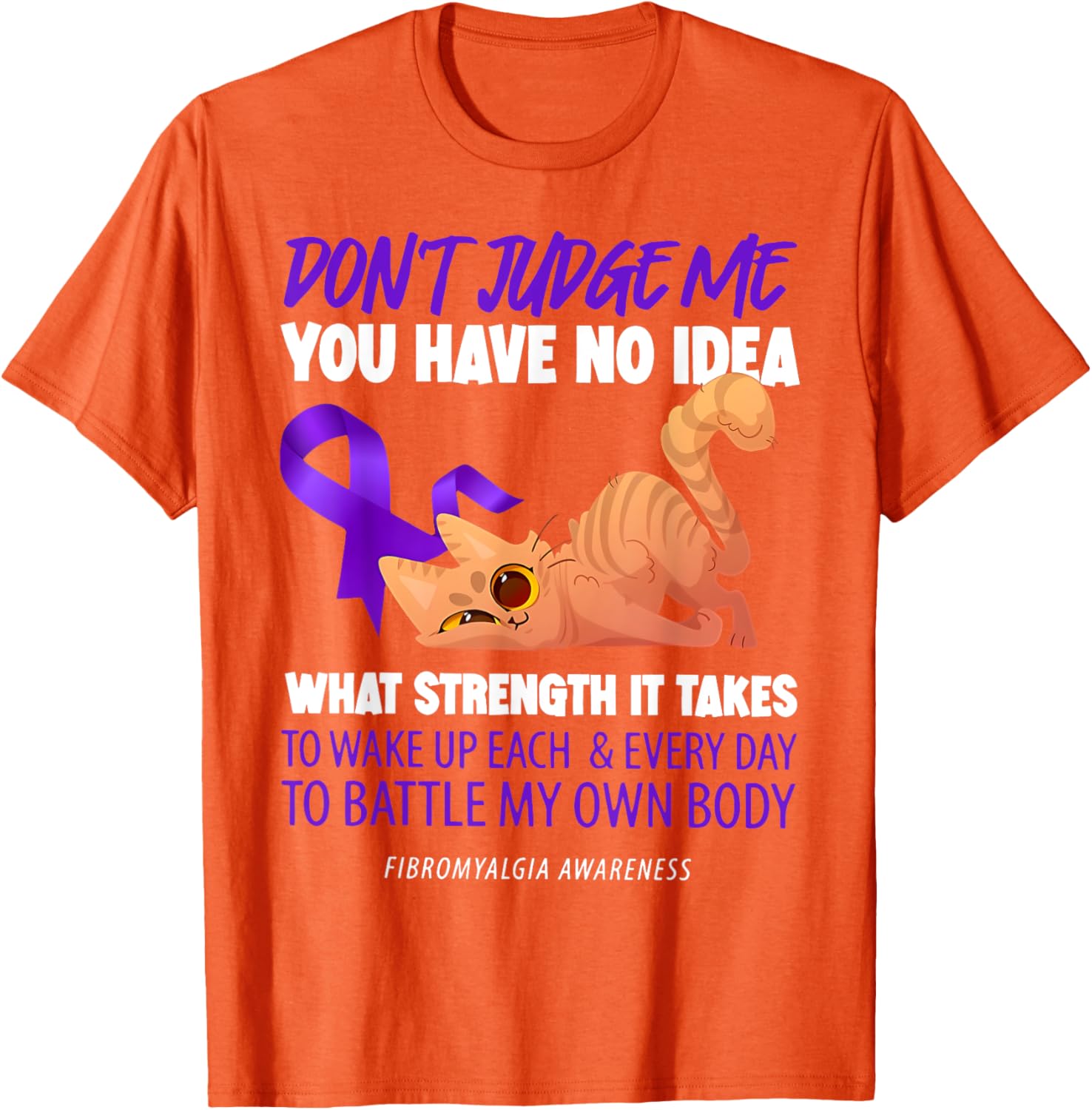 Cat Don't Judge Me Fibromyalgia Awareness T-Shirt for Men and Women - 8