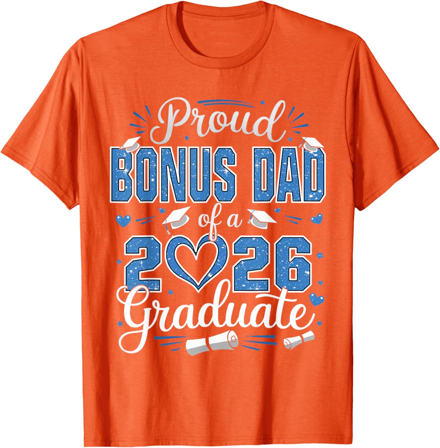 Proud Bonus Dad of 2026 Graduate T-Shirt for Senior Celebration - 16