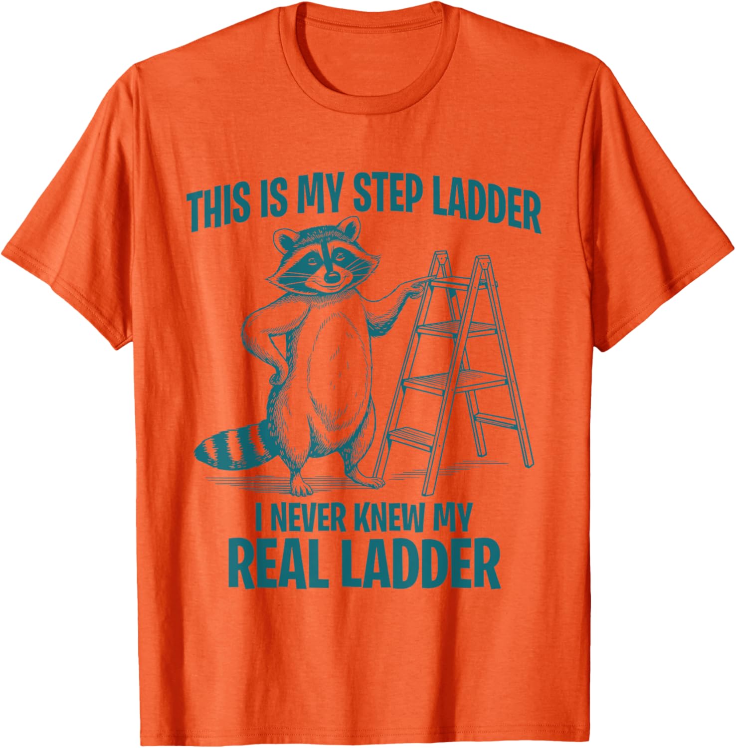 Funny Raccoon Step Ladder T-Shirt for Animal Lovers and Humor Fans - 2