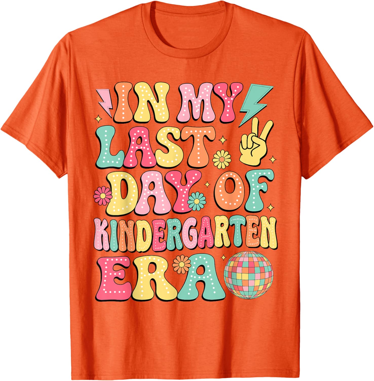 Groovy Last Day of Kindergarten T-Shirt for Fun Graduation Celebrations - 29