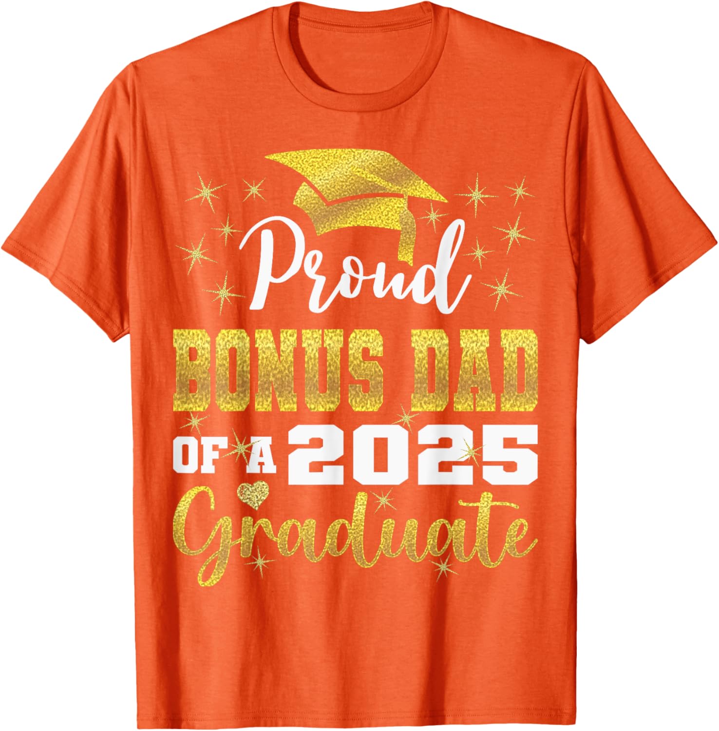 Super Proud Bonus Dad 2025 Graduate Graduation Family T-Shirt - 13