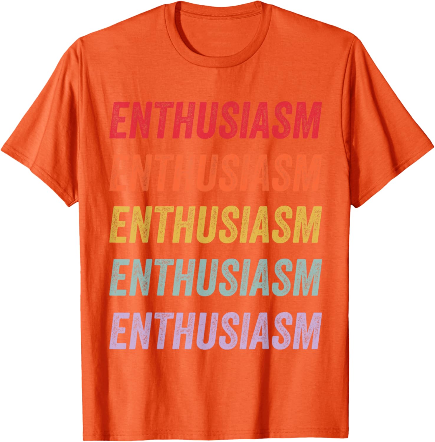 Enthusiasm Graphic T-Shirt for Men and Women - Stylish Everyday Wear - 24