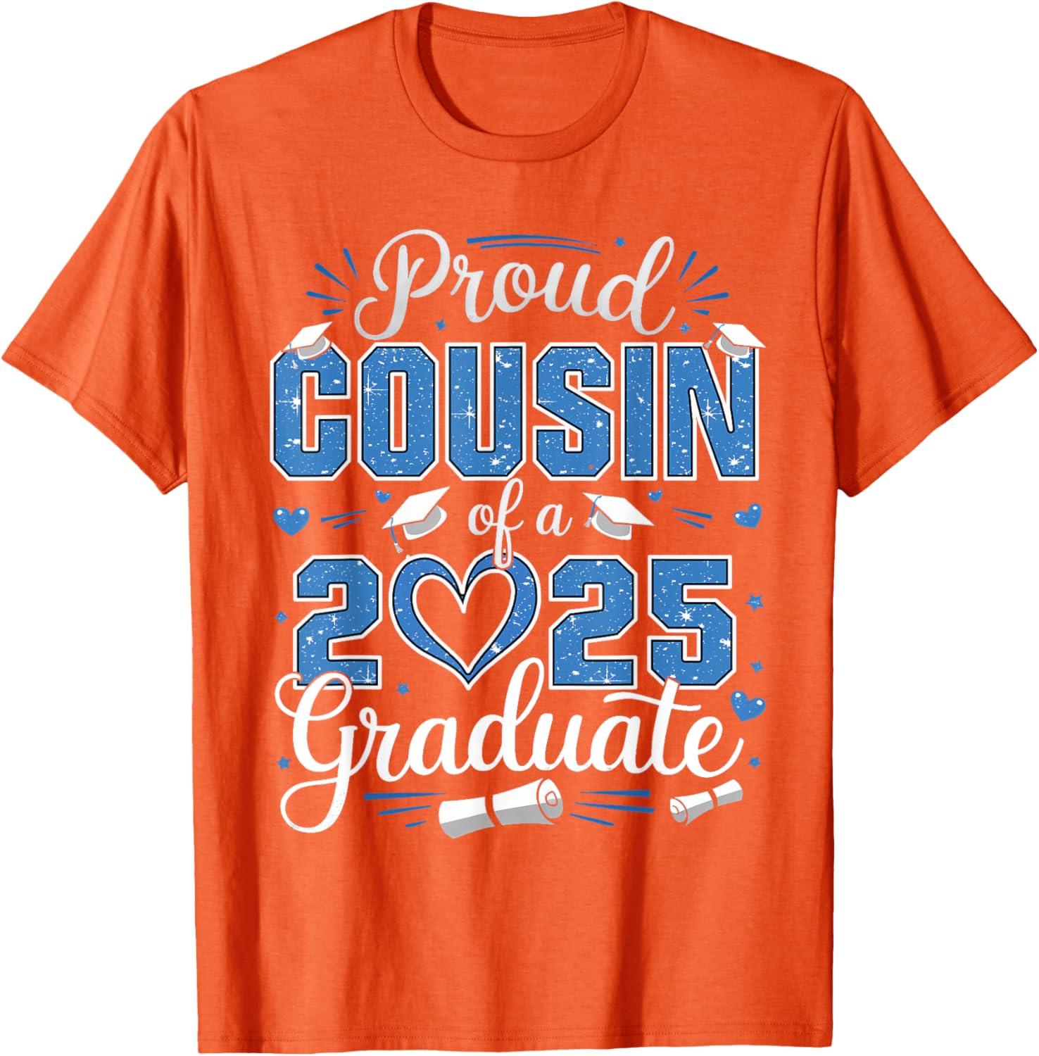 Proud Cousin Of A Class Of 2025 Graduate T-Shirt for Celebrating Seniors - 21