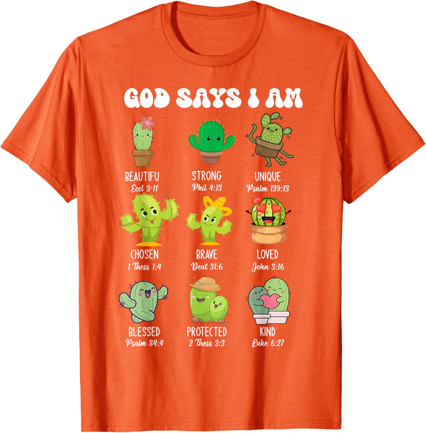 Cute Christian Cactus T-Shirt - God Says I Am Religious Apparel - 17