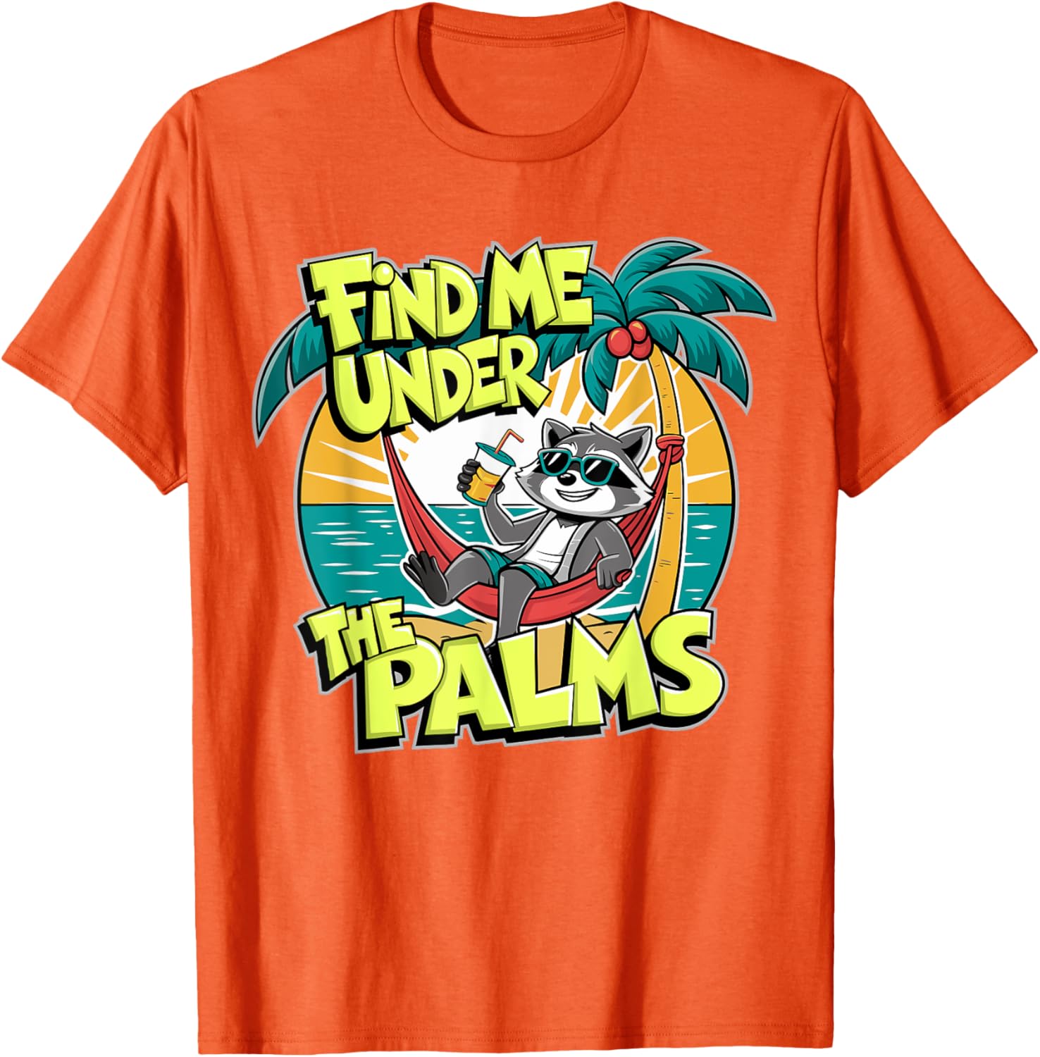 Funny Beach Vacation T-Shirt Find Me Under The Palms for Cruisers - 12