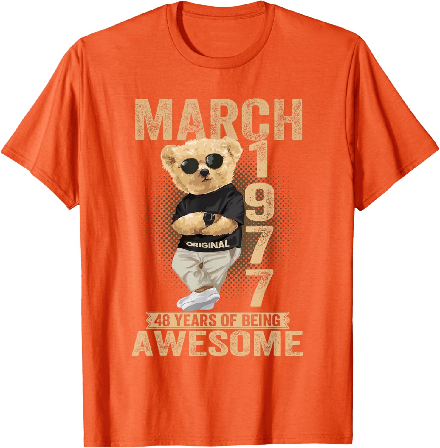 Awesome Teddy Bear T-Shirt for March 48th Birthday Celebration 1977 - 4