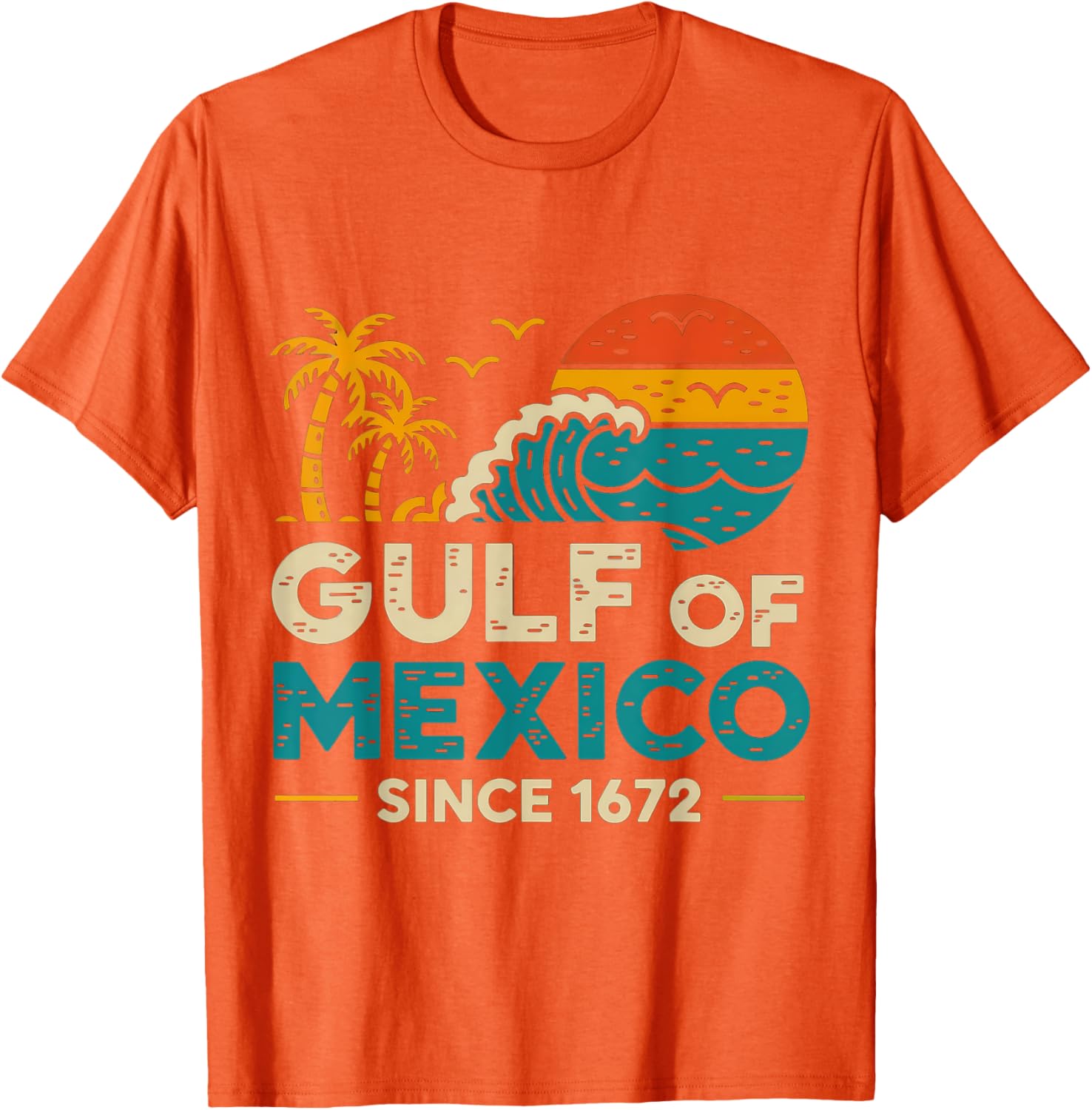Gulf of Mexico Since 1672 Retro Vintage T-Shirt for Casual Style - 11