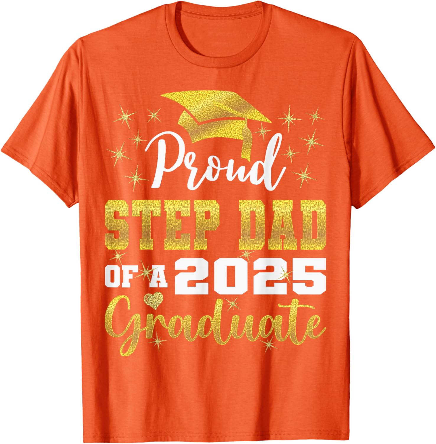 Super Proud Step Dad Graduation 2025 T-Shirt for Family Celebrations - 7