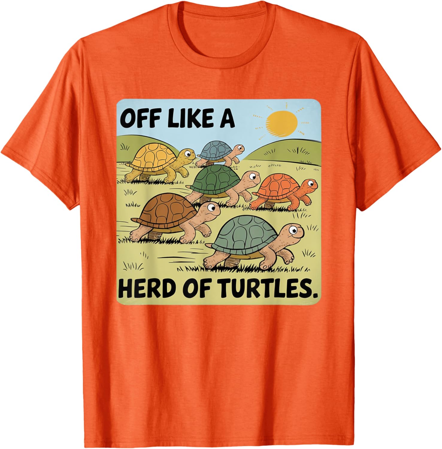 Funny Turtle Saying Off Like a Herd of Turtles Vintage T-Shirt - 28