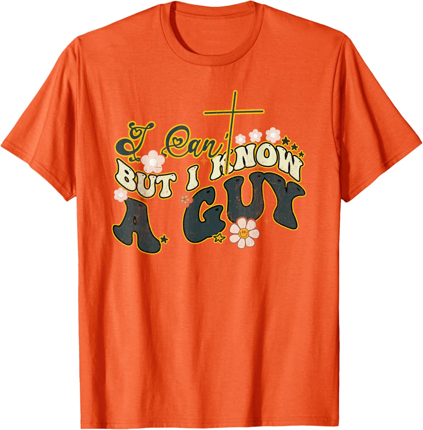 Groovy Christian T-Shirt for Men and Women - Funny I Can't But I Know a Guy - 3