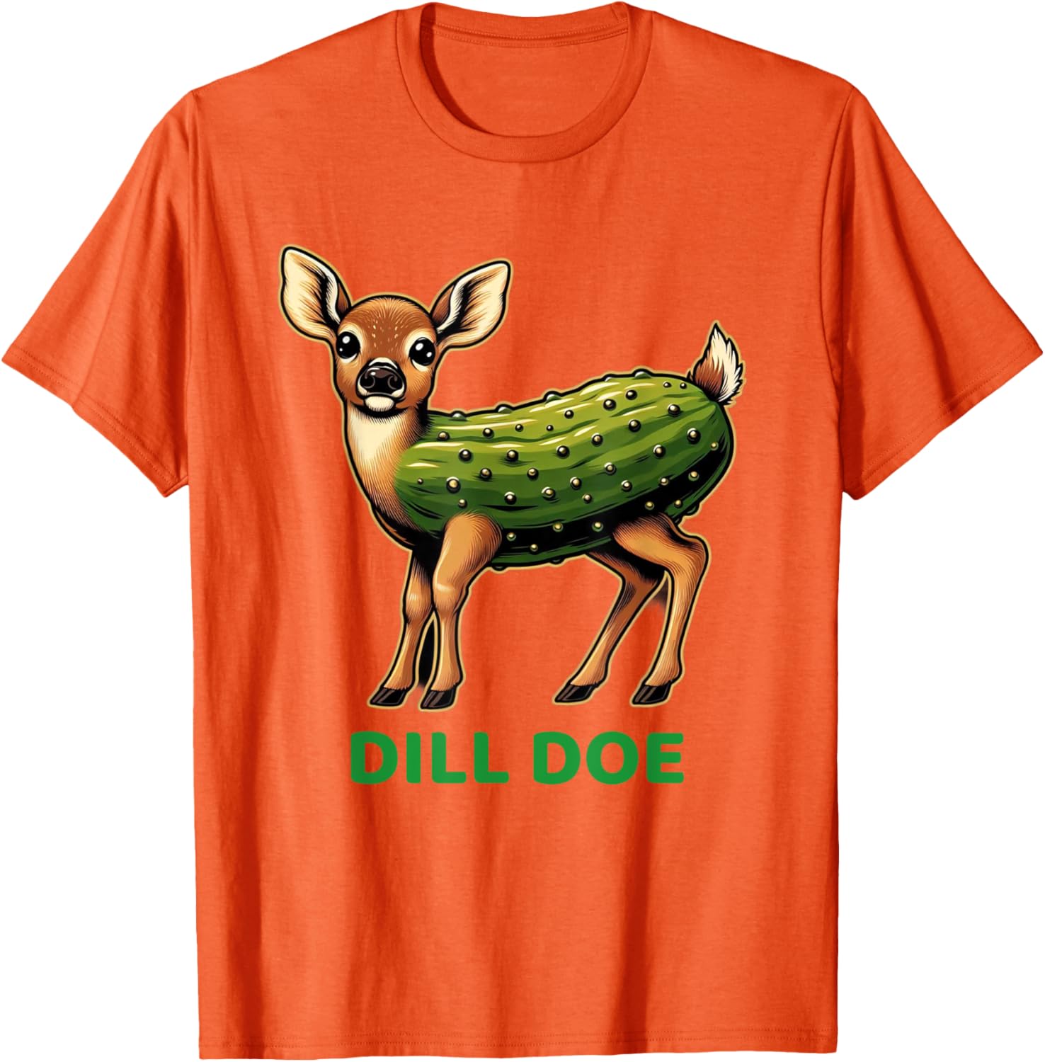Dill Doe Funny Sarcastic Pun T-Shirt for Comedy Lovers and Friends - 8