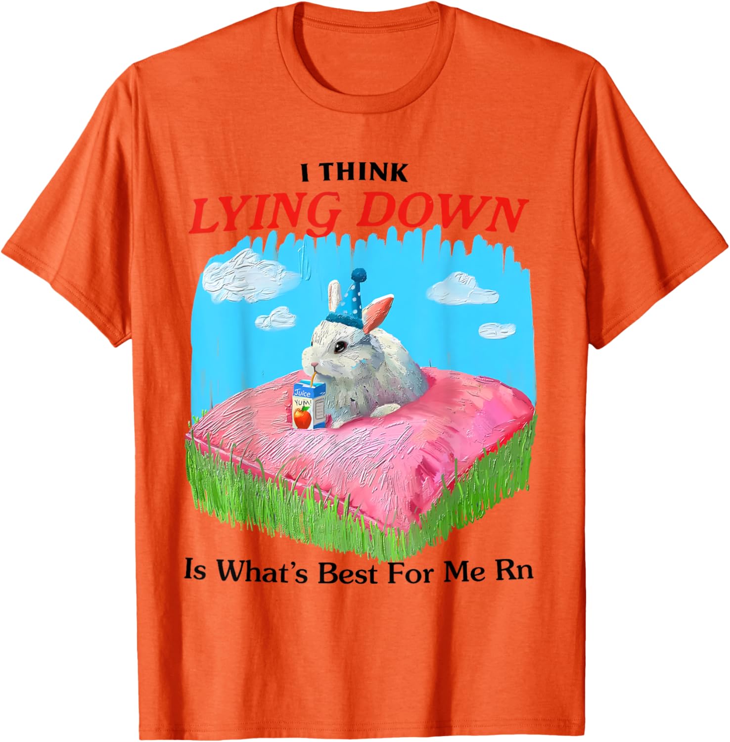 Cute Rabbit Meme T-Shirt I Think Lying Down Is Best for Me Right Now - 20