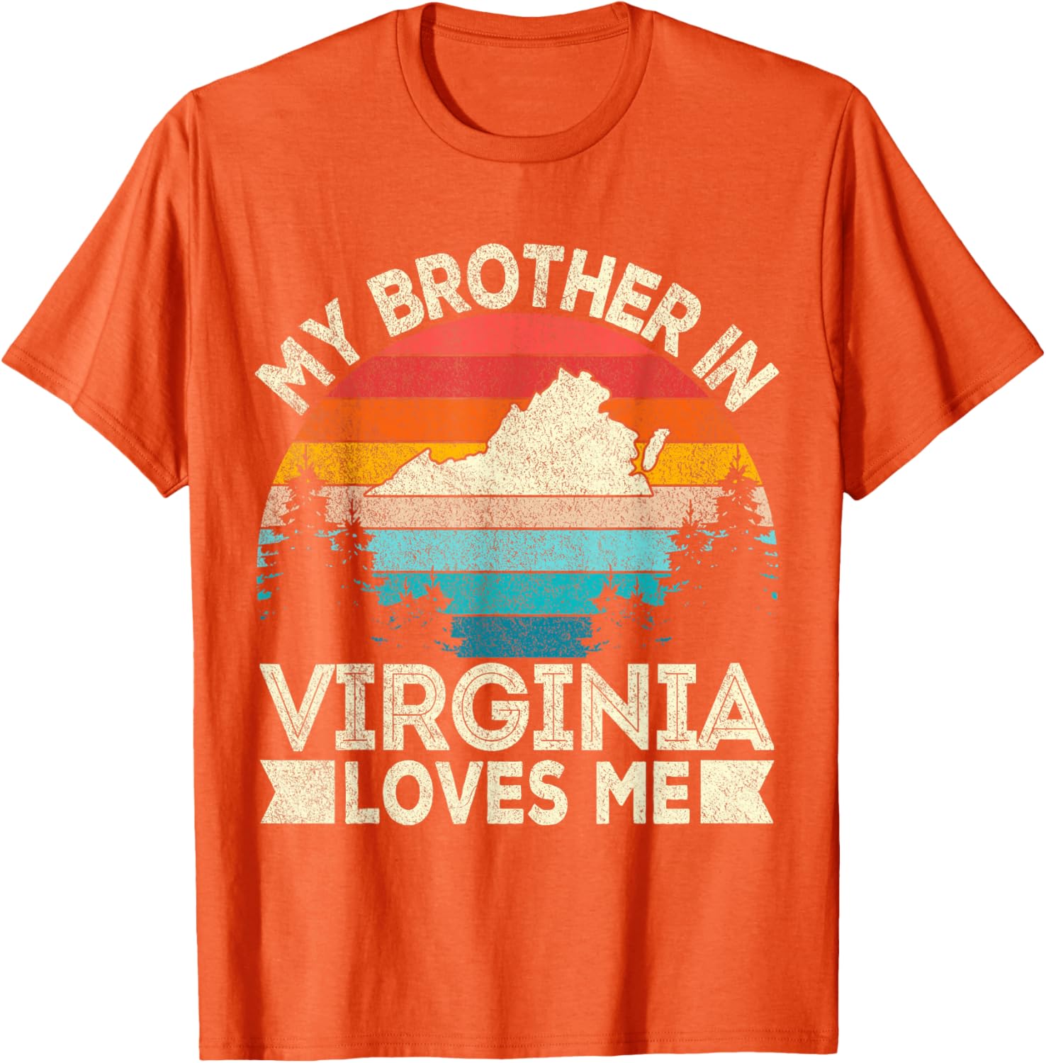 My Brother In Virginia Loves Me Retro T-Shirt for Family Gifts - 10