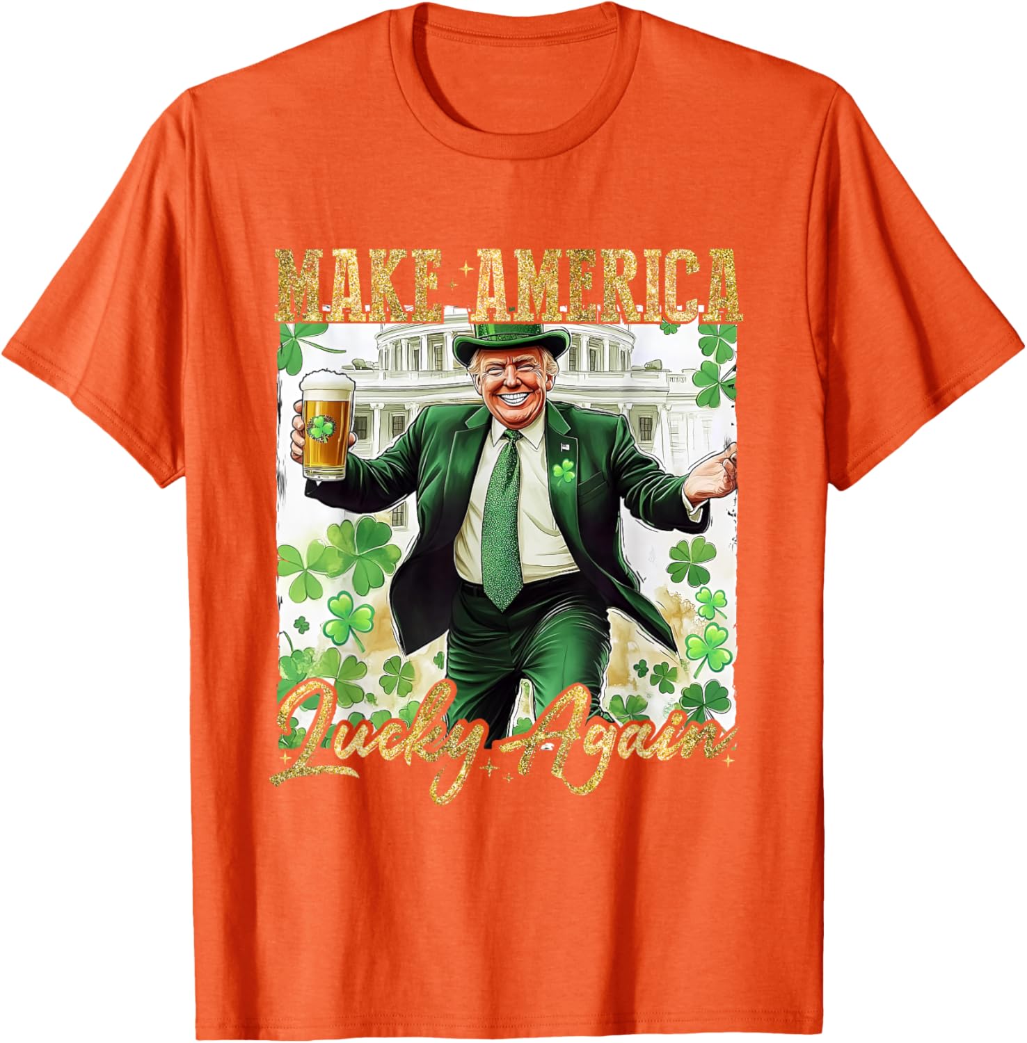 Trump Make America Lucky Again St Patrick's Day Shamrock T-Shirt - 6