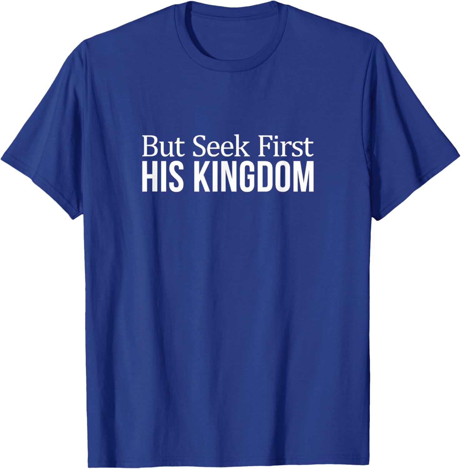 Faith-Inspired Seek First His Kingdom T-Shirt for Everyday Style - 4