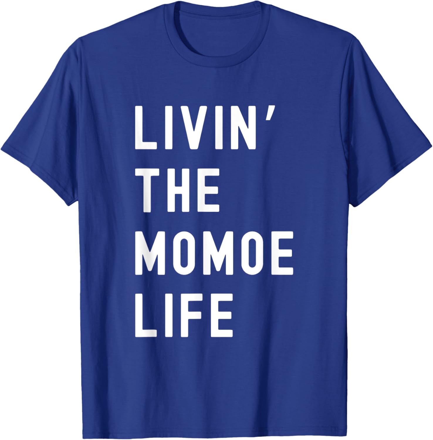 Funny Momoe Life T-Shirt for Women - Casual and Comfortable Style - 11