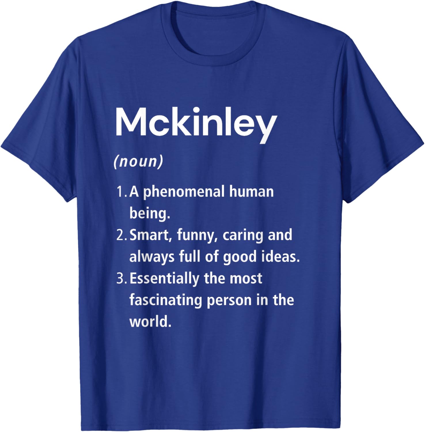 Funny Mckinley Name Definition T-Shirt - Perfect Gift for Friends - 17