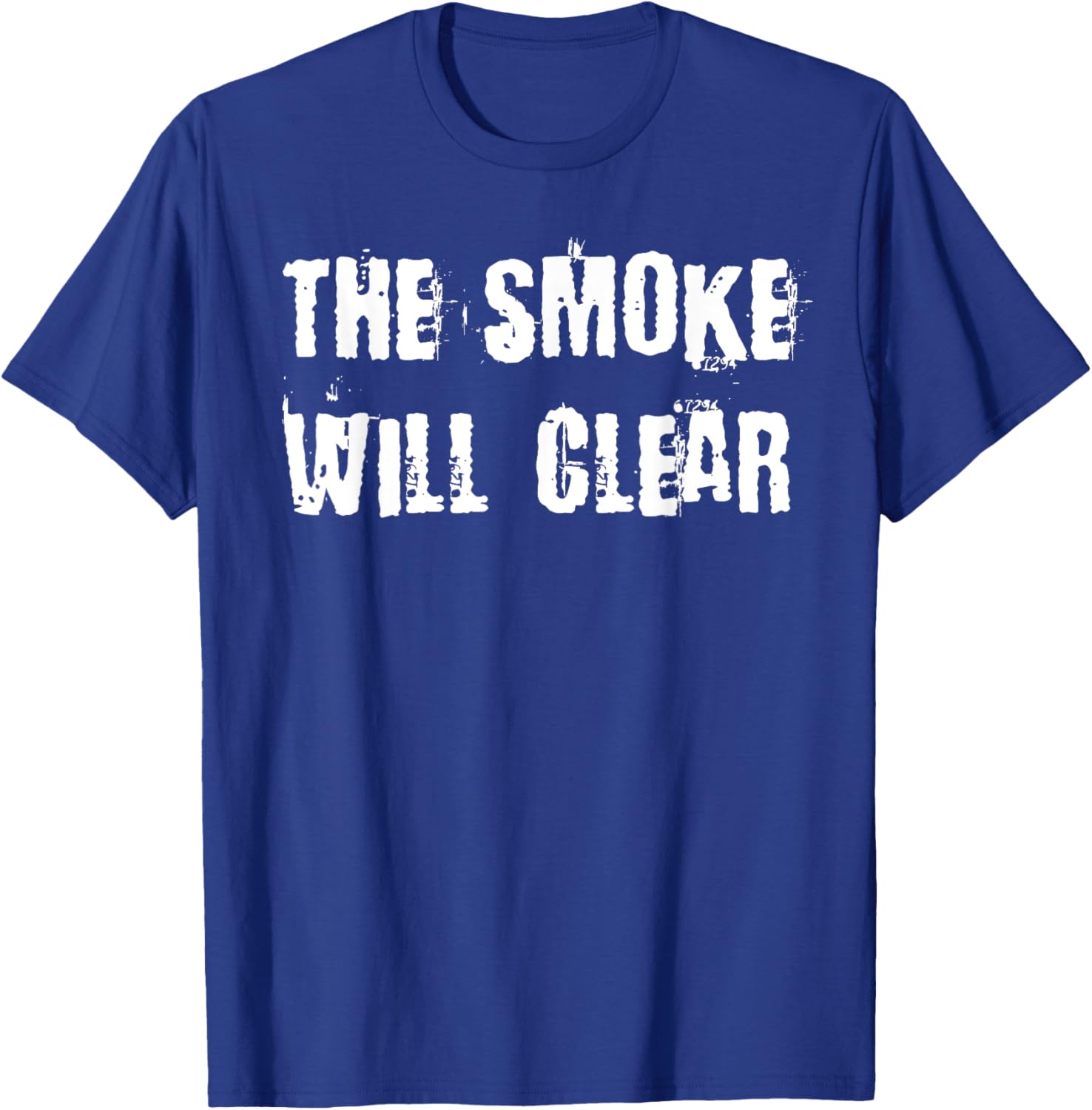 The Smoke Will Clear T-Shirt for Stylish Casual Wear and Everyday Comfort - 28