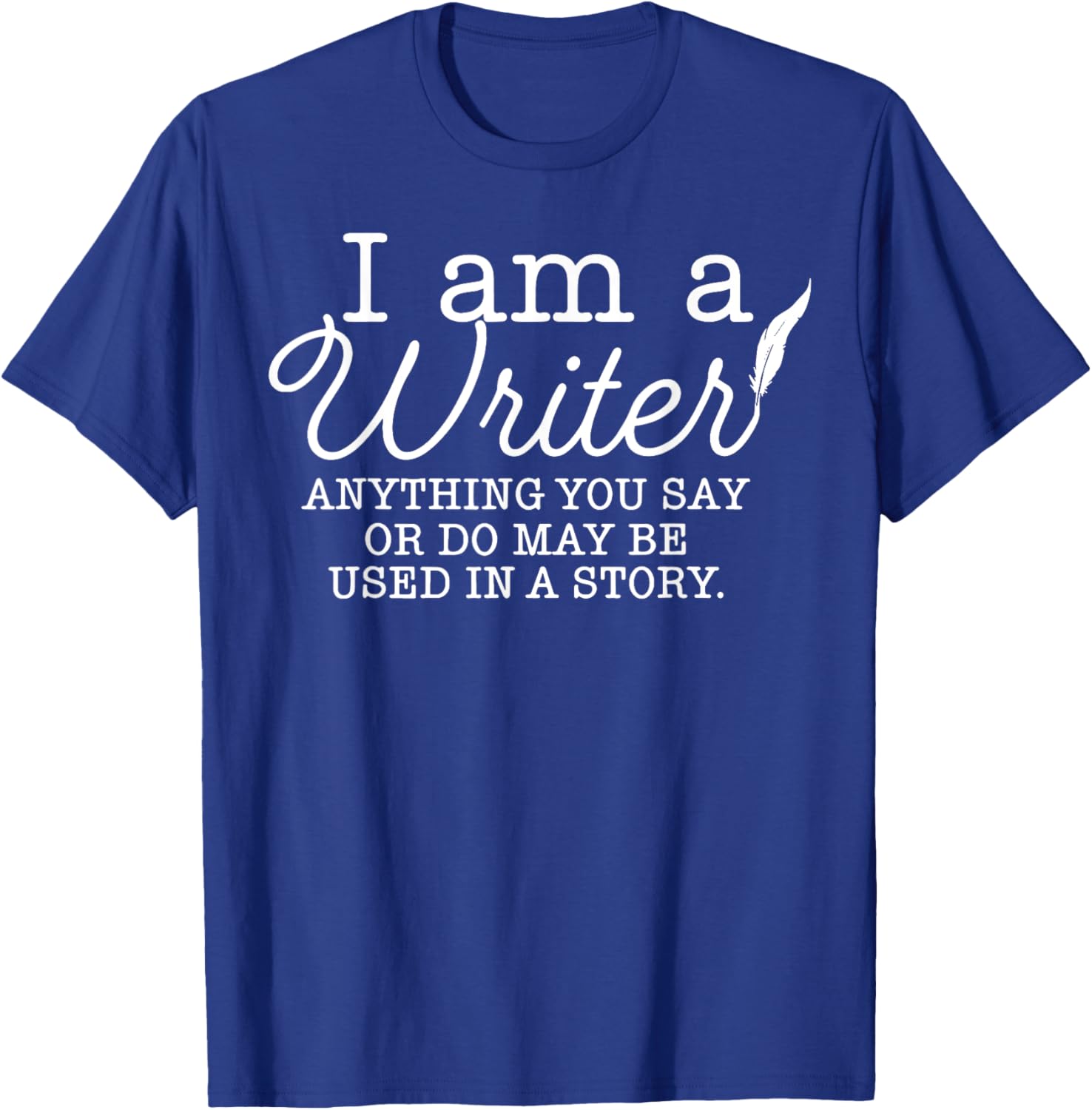I Am A Writer T-Shirt for Creative Minds - Unique Storytelling Apparel - 4