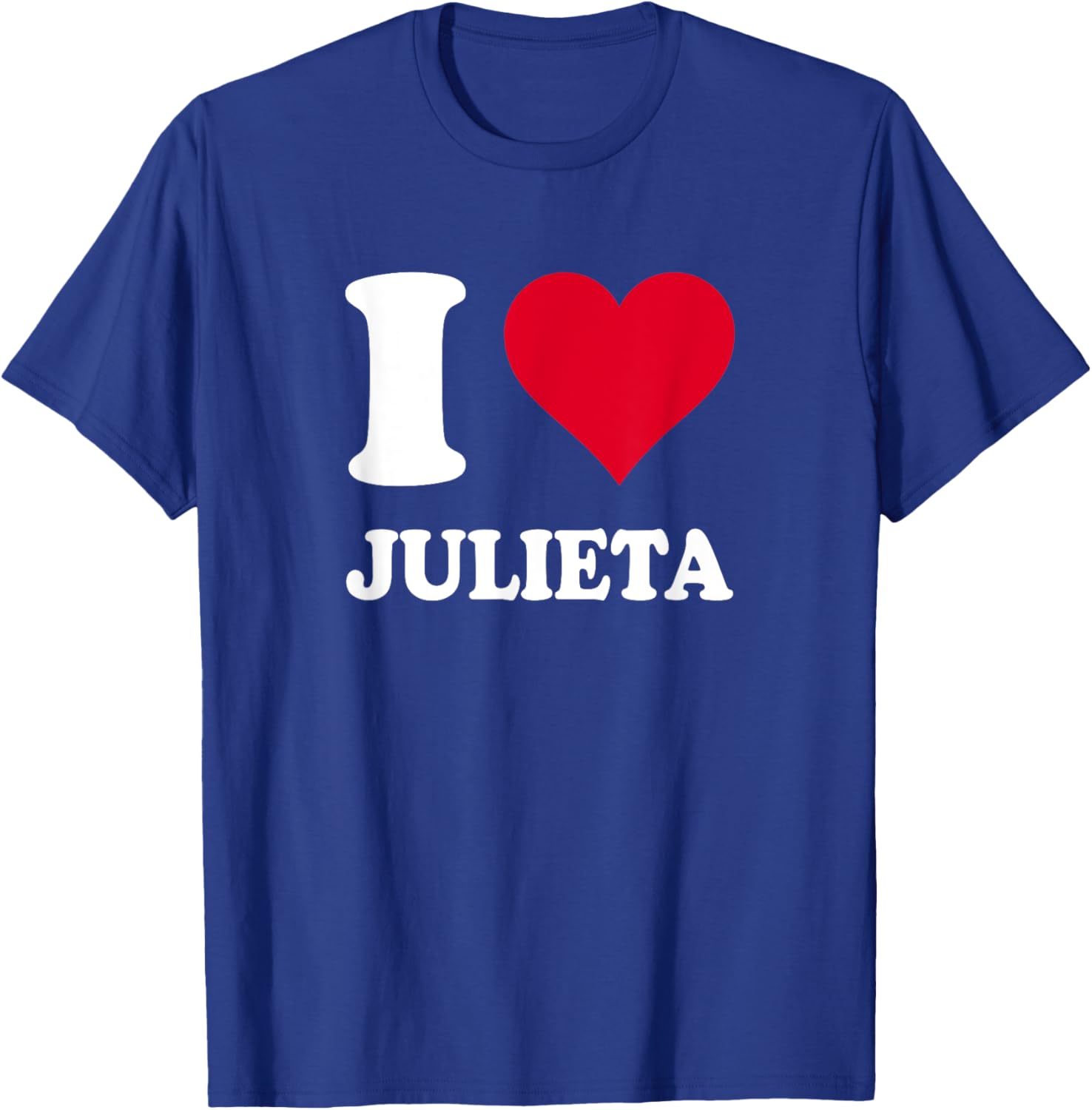 I Love Julieta T-Shirt Cute and Stylish Apparel for Every Occasion - 7