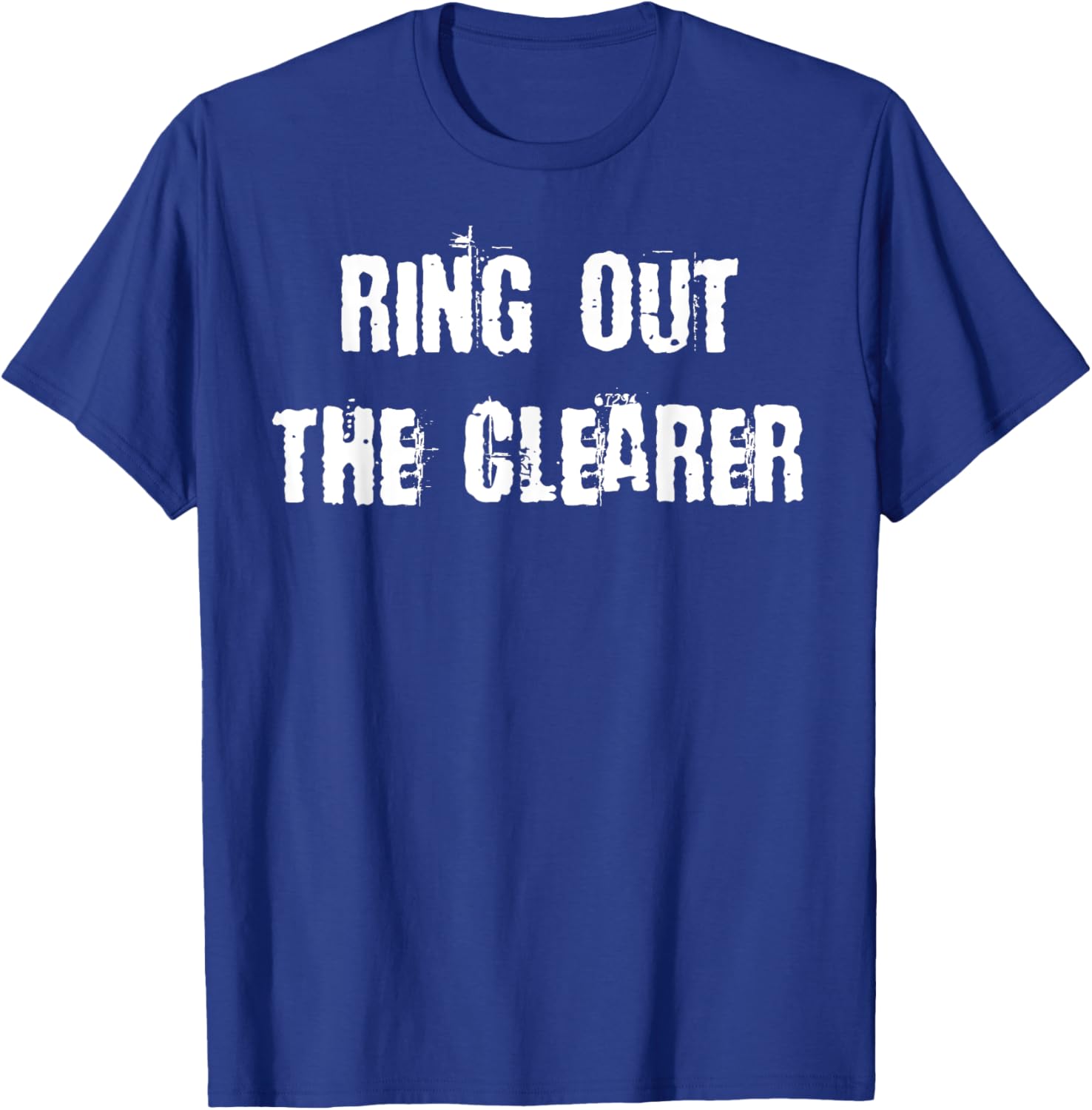 Ring Out The Clearer T-Shirt Stylish Graphic Tee for Casual Wear - 12