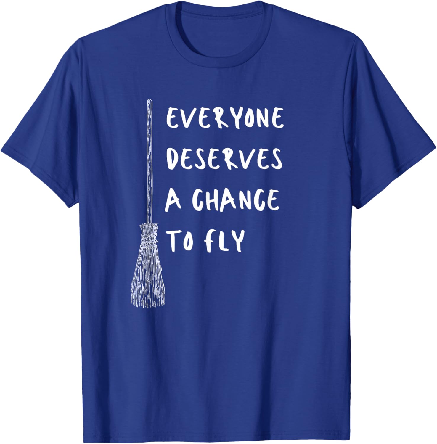 Everyone Deserves A Chance To Fly Inspirational T-Shirt for All Ages - 4