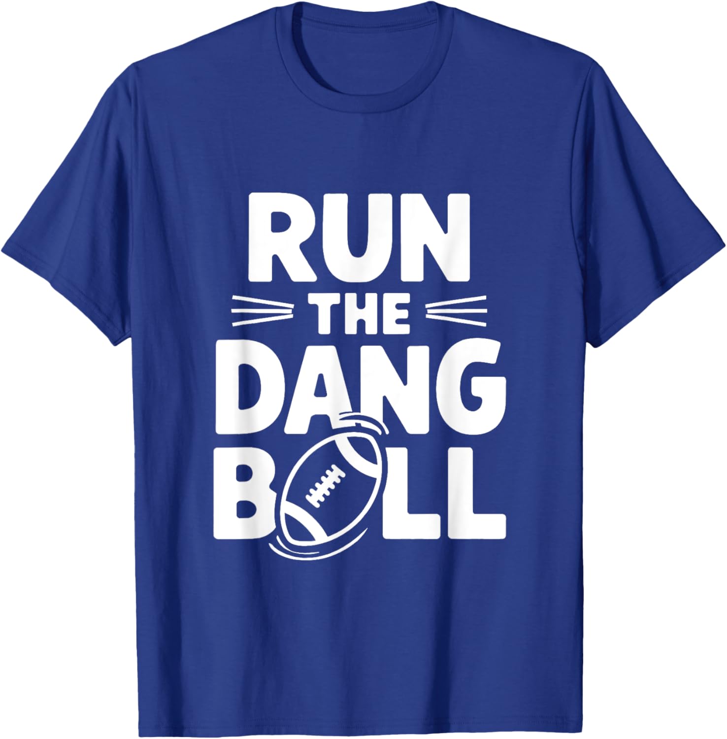 Funny Mom T-Shirt for Cheerleading Fans Run The Dang Ball Football Design - 20