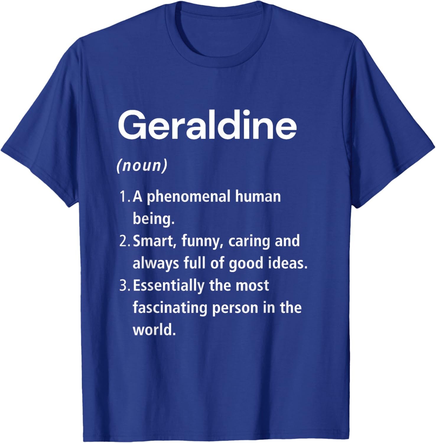 Funny Geraldine Name Definition T-Shirt - Unique Gift for Everyone - 12