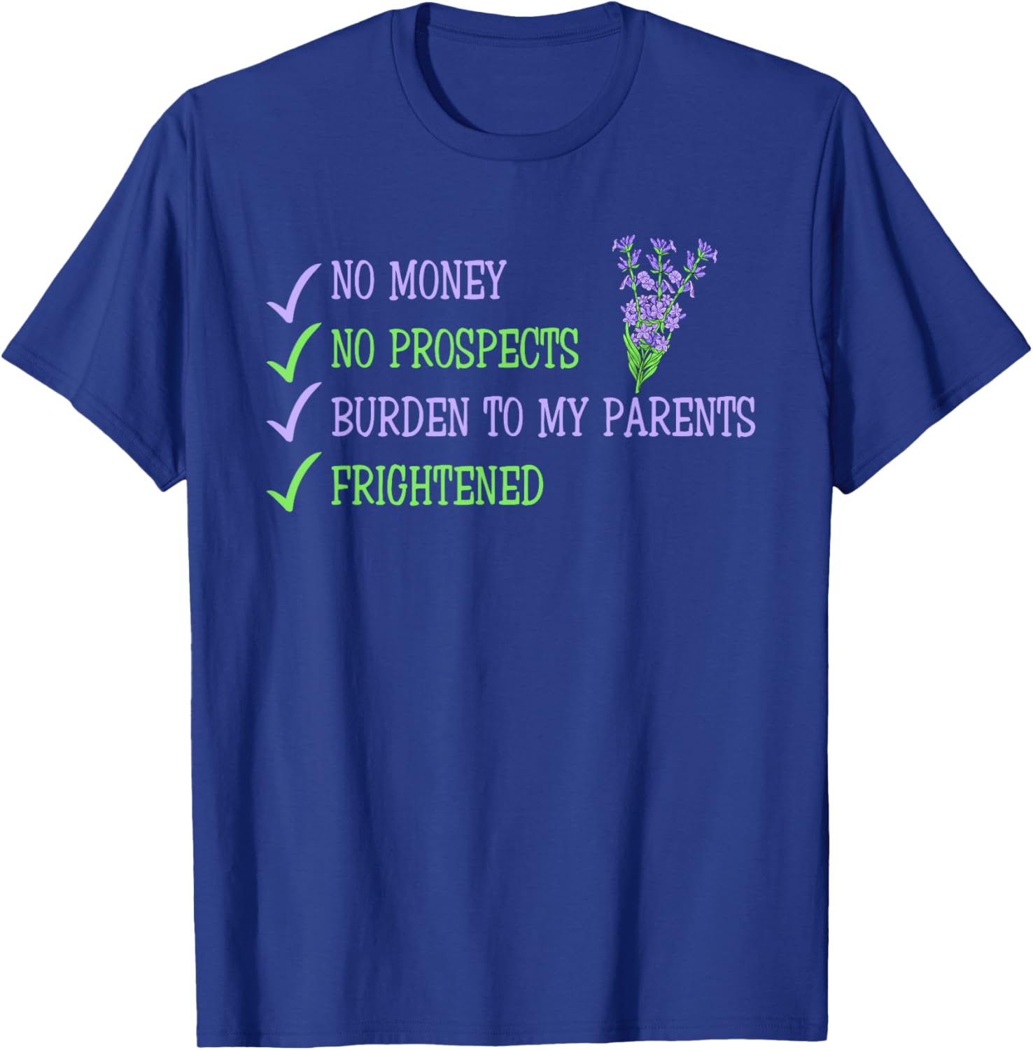 Humorous No Money No Prospects T-Shirt for Frightened Young Adults - 4