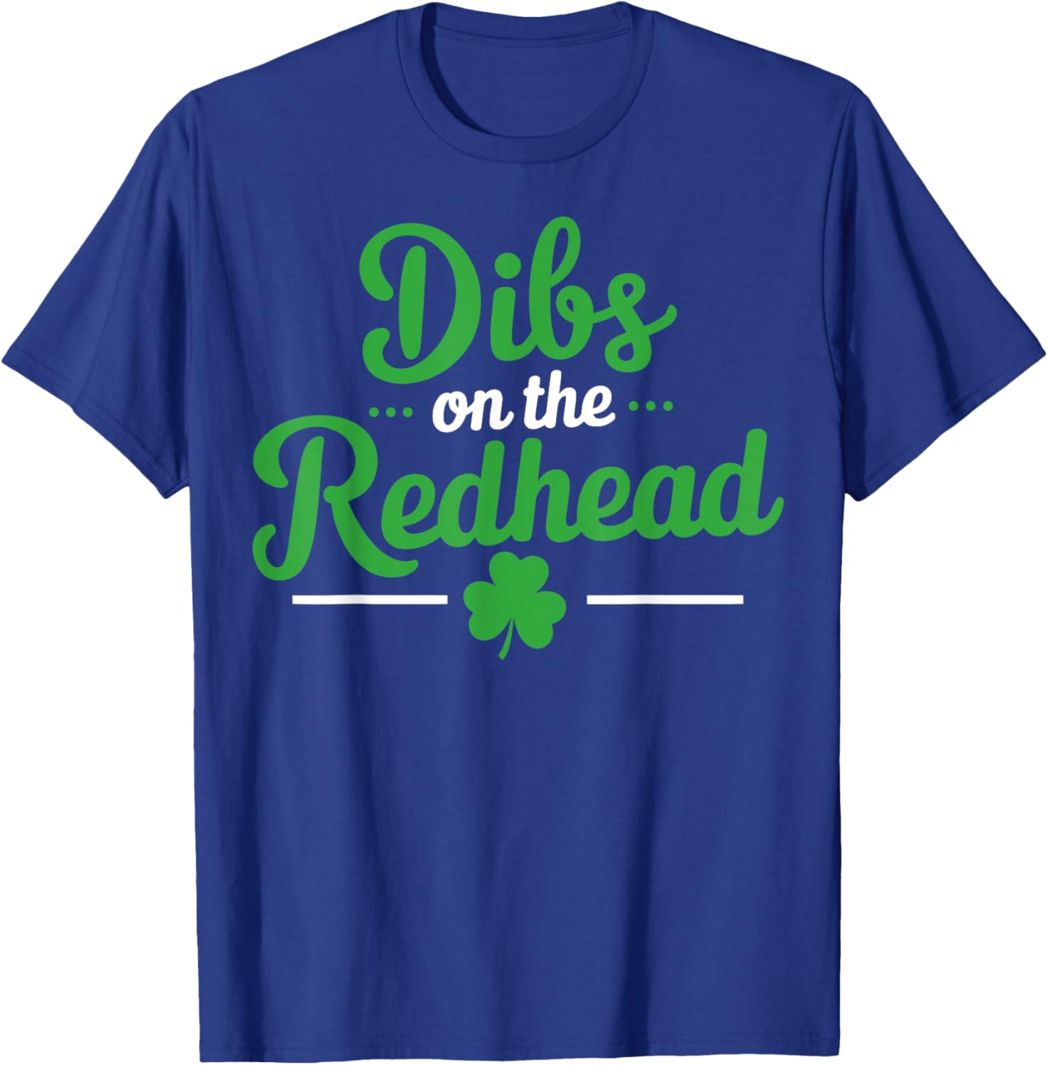 Dibs on the Redhead Funny Irish Shamrock T-Shirt for St. Patrick's Day - 4