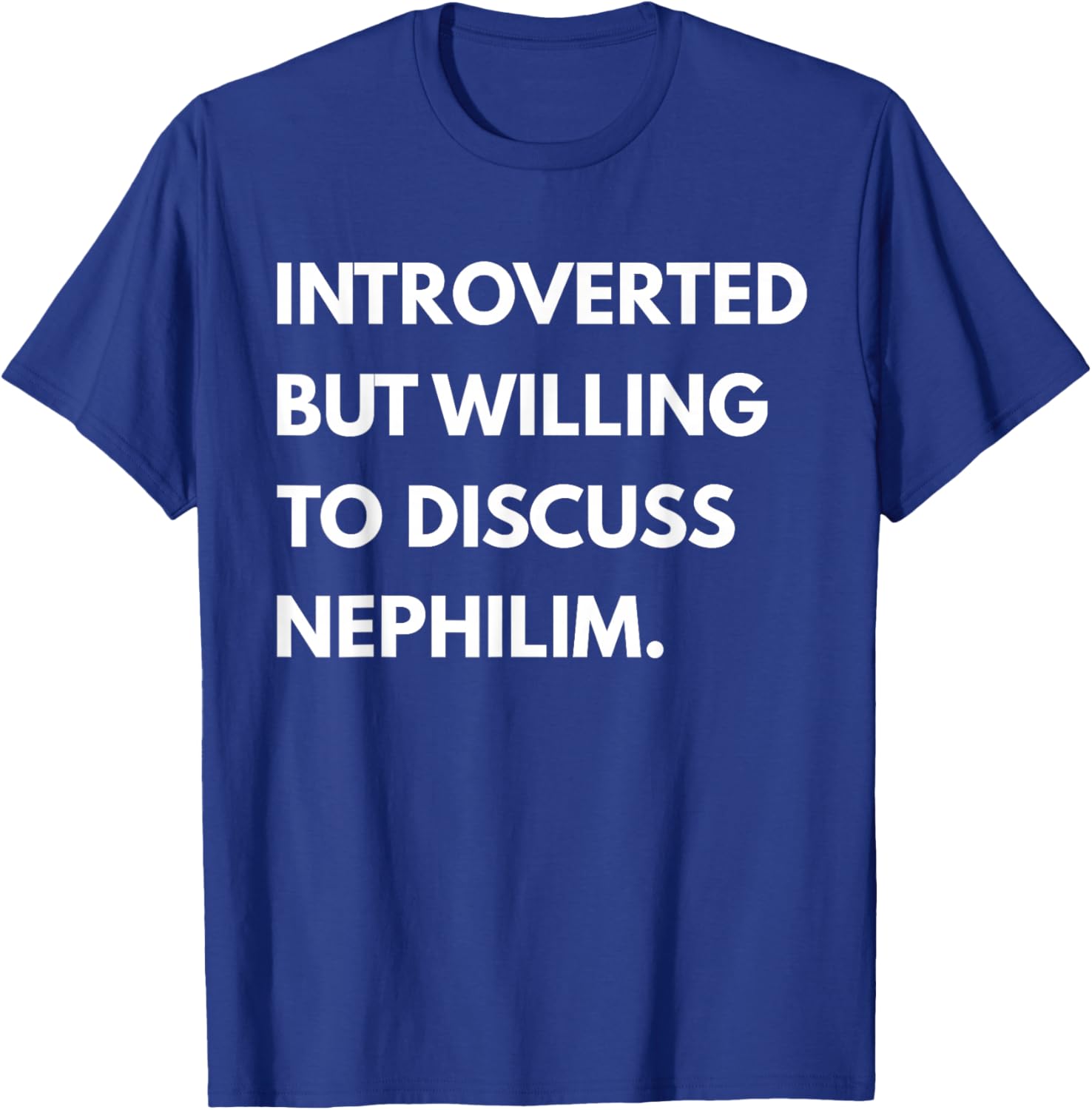Introverted But Willing to Discuss Nephilim Unisex T-Shirt - Black, Short Sleeve - 7