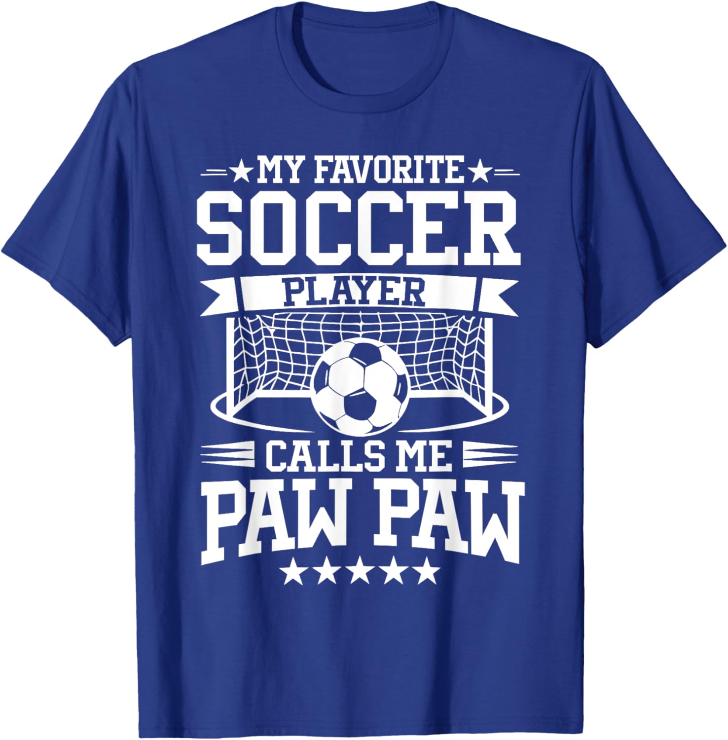My Favorite Soccer Player Calls Me Paw Paw T-Shirt for Soccer Fans - 16