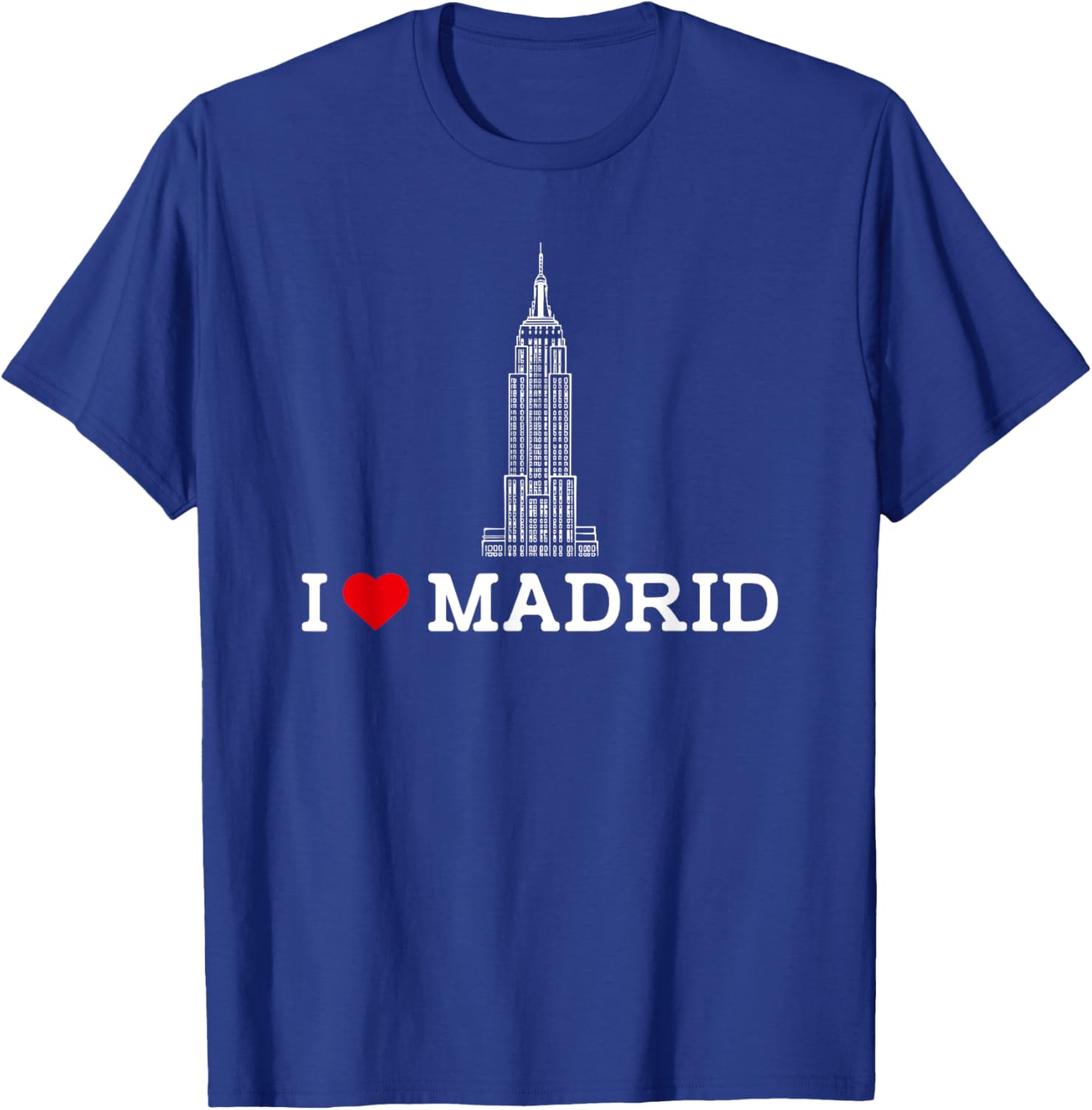 I Love Madrid Empire State Prank Gag Humor T-Shirt for Fun Lovers - 12