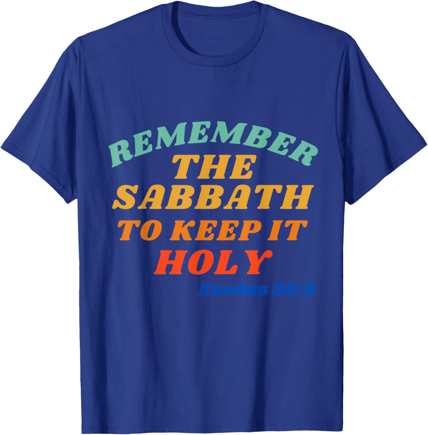 Exodus 20:8 Sabbath Reminder T-Shirt - Keep it Holy and Stylish - 14