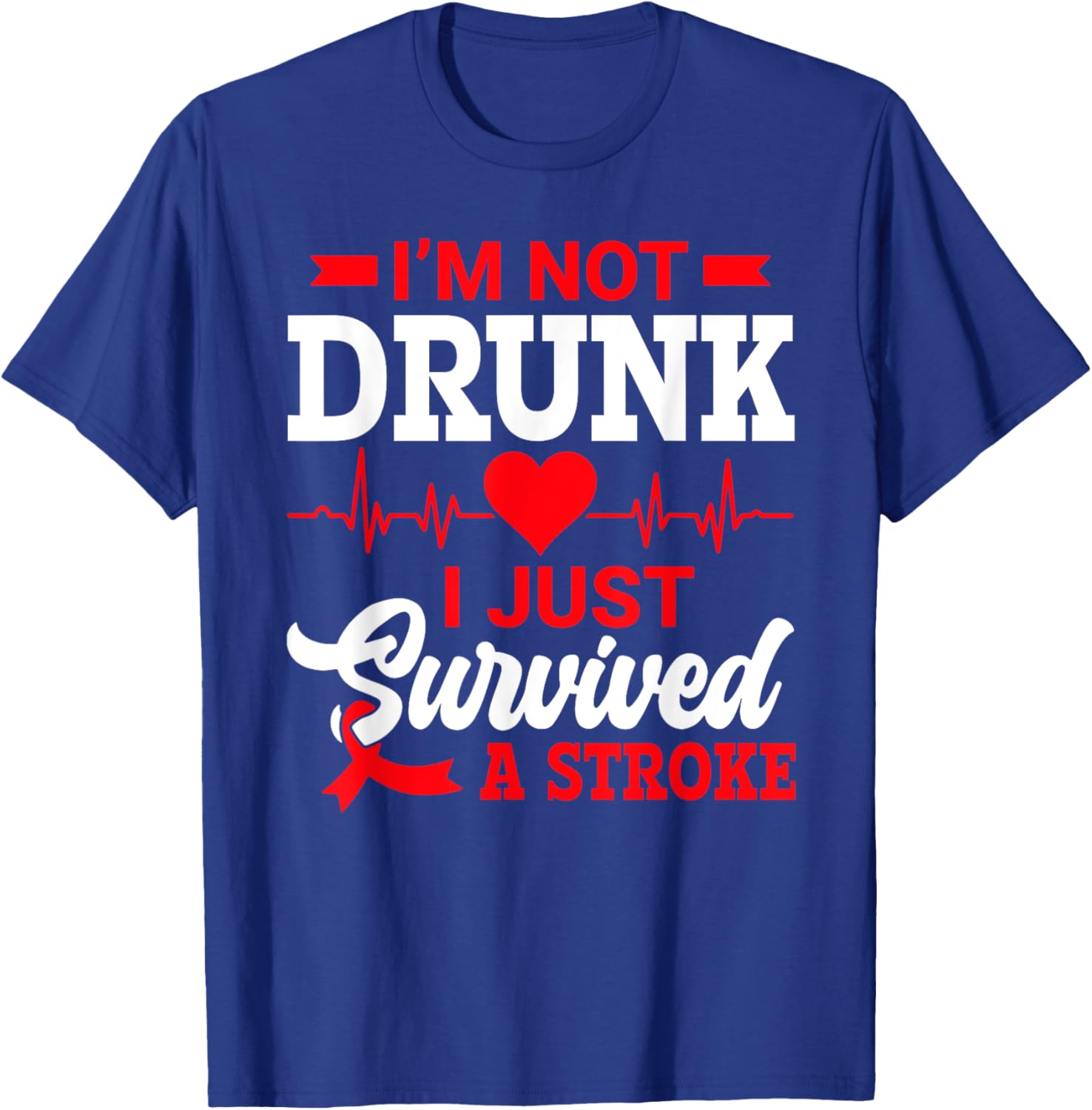 Humorous I'm Not Drunk T-Shirt for Stroke Survivors - Fun Gift Idea - 12