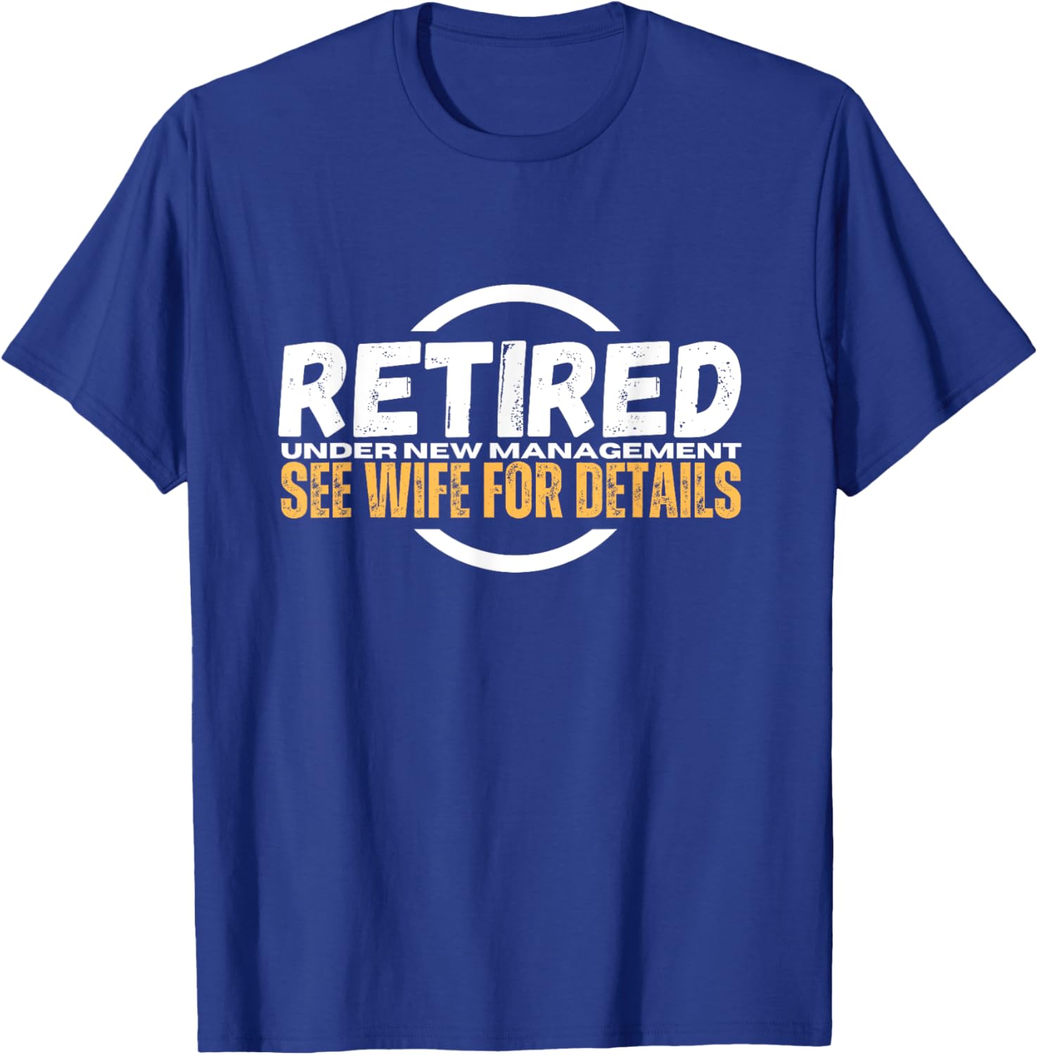 Funny Retirement Party T-Shirt for Dad | Humorous Retiree Apparel - 9