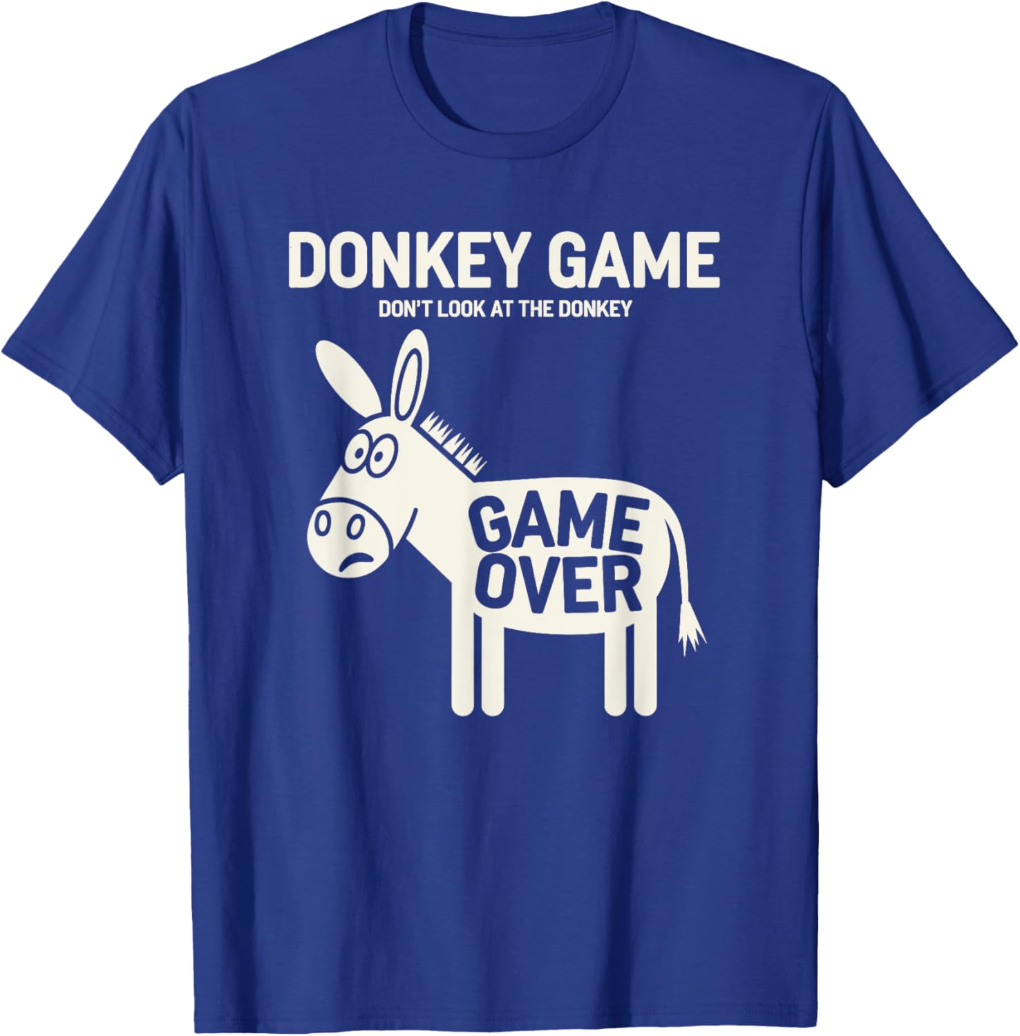Funny Donkey Game T-Shirt Don't Look At The Donkey Humor Clothing - 6