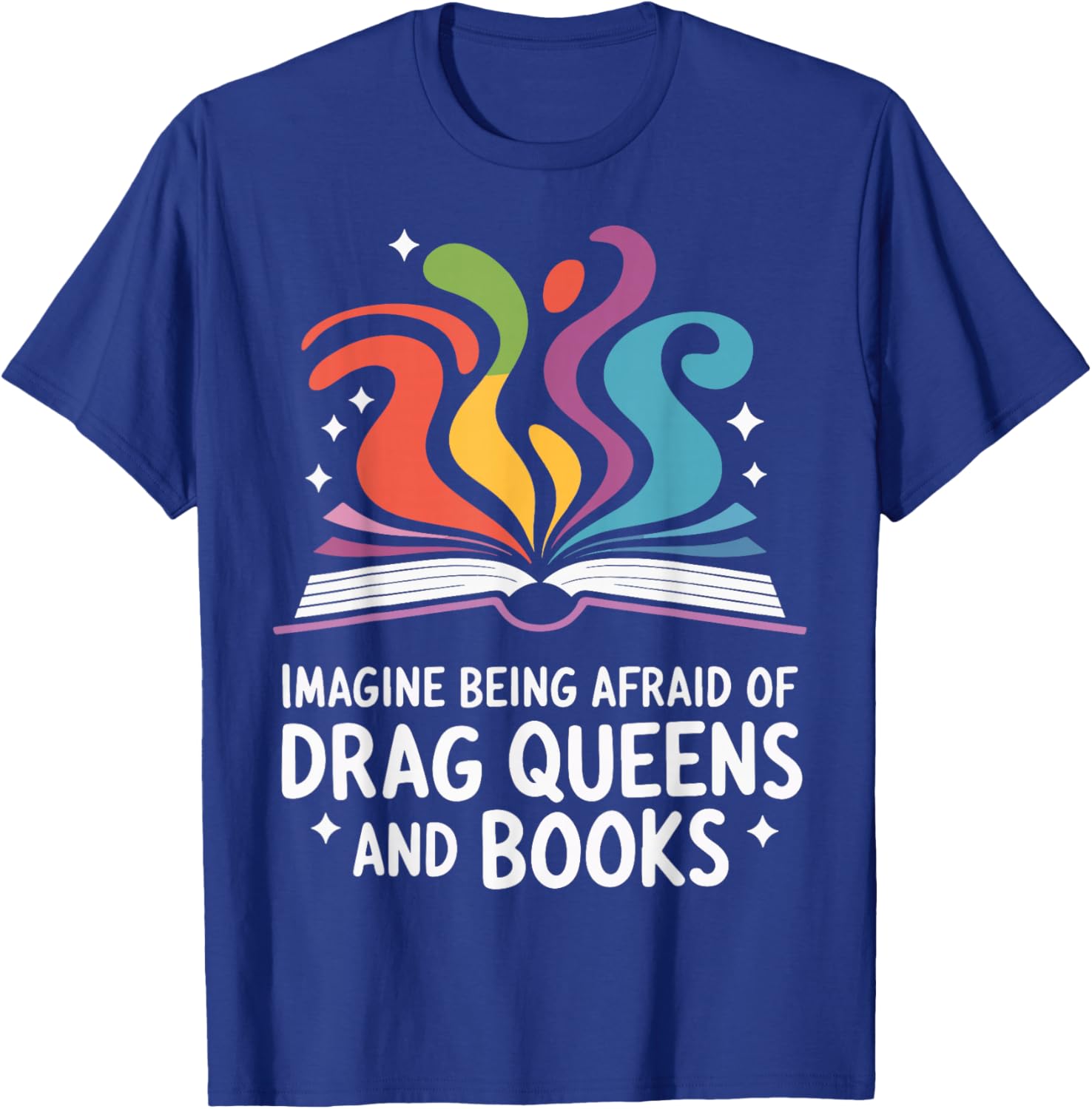 Fearless Drag Queens and Book Lovers Unite T-Shirt for Fun Fashion - 8