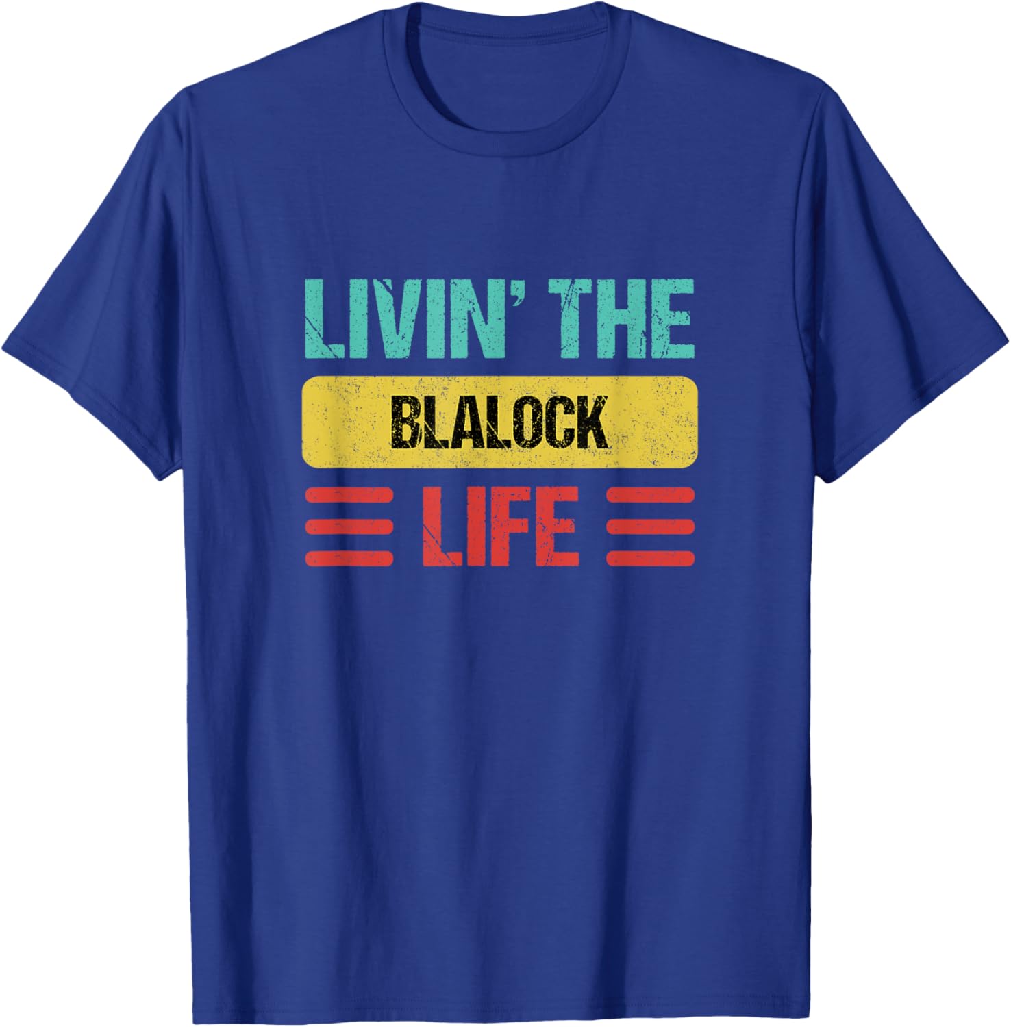 Blalock Name T-Shirt - Stylish Personalized Clothing for Everyday Wear - 15