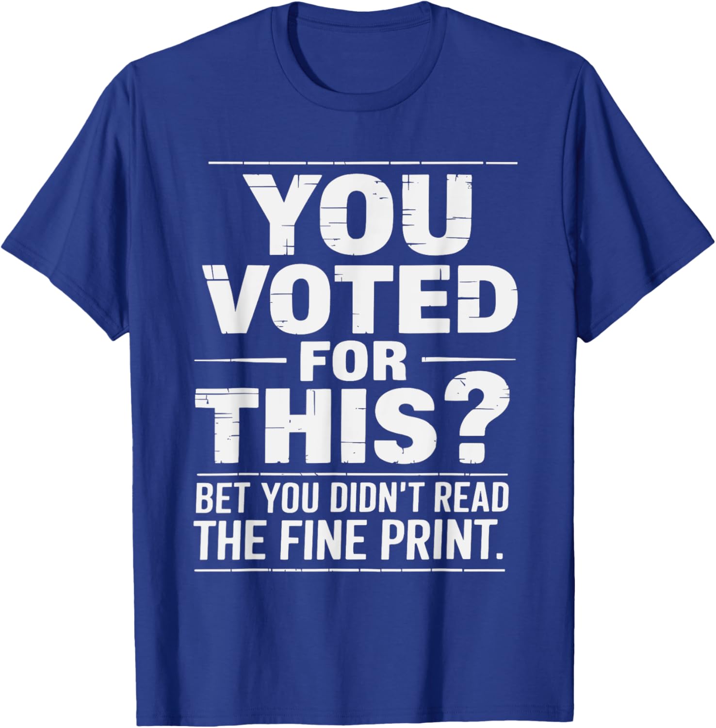 Funny You Voted for This Political Statement T-Shirt for Bold Fashion - 3