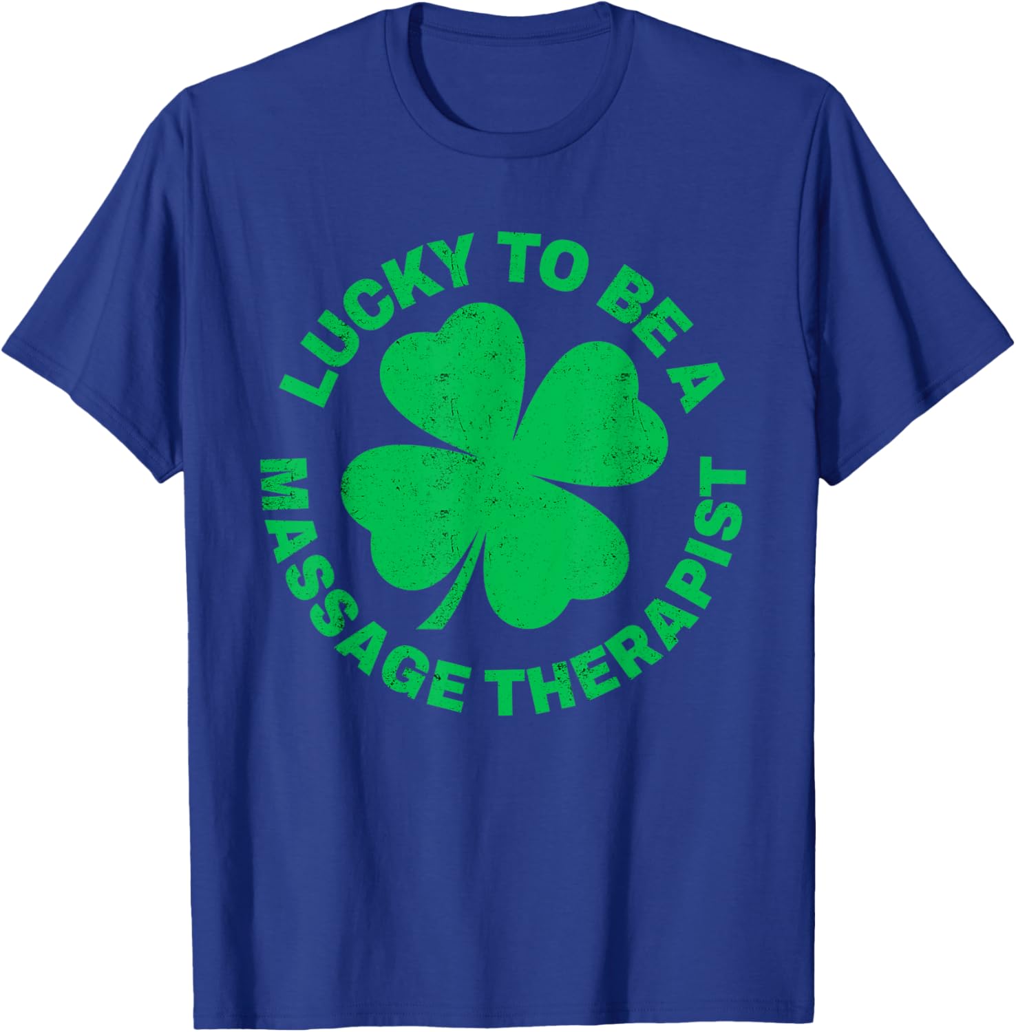 Lucky to Be a Massage Therapist St Patrick's Day T-Shirt for Therapists - 17